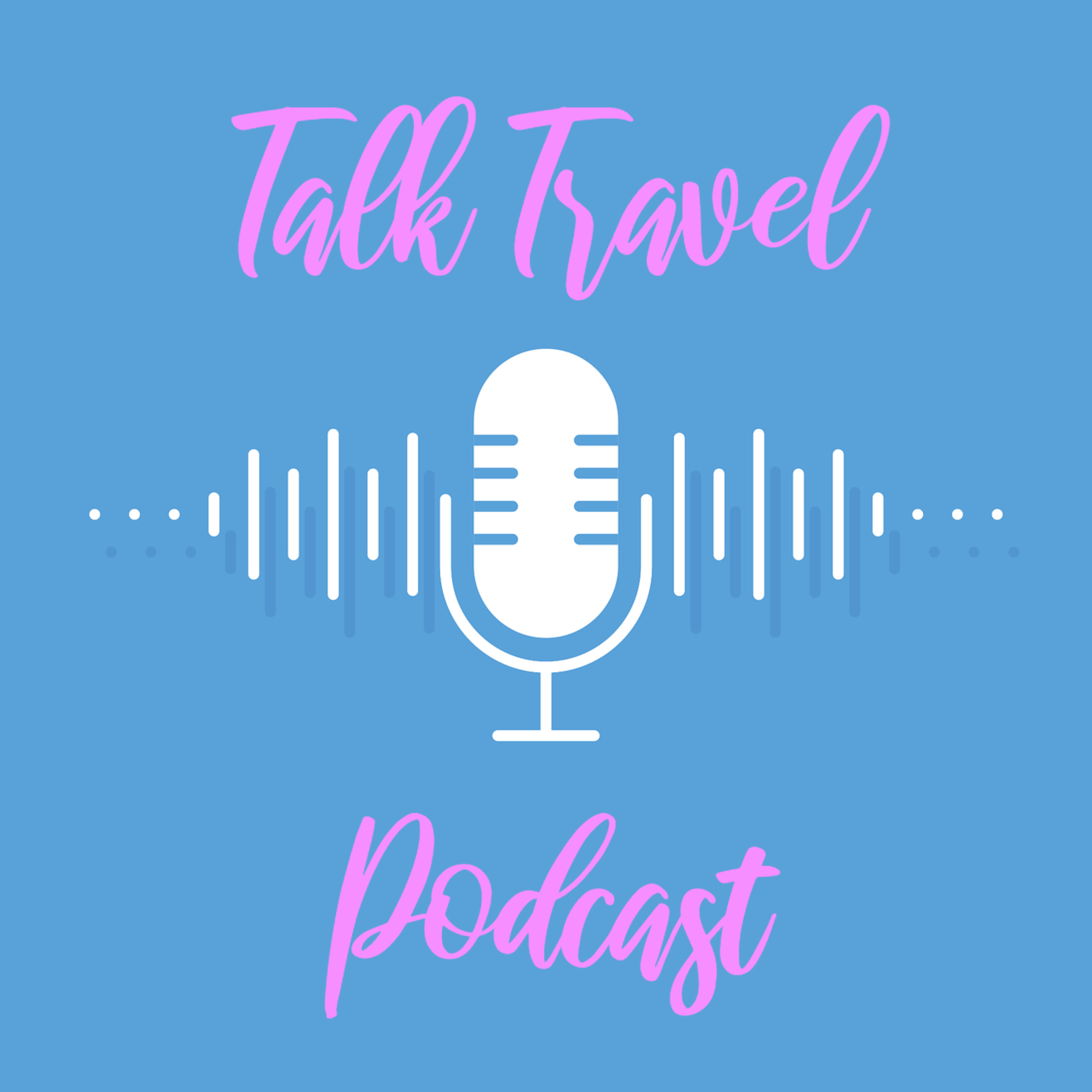 Talk Travel Podcast