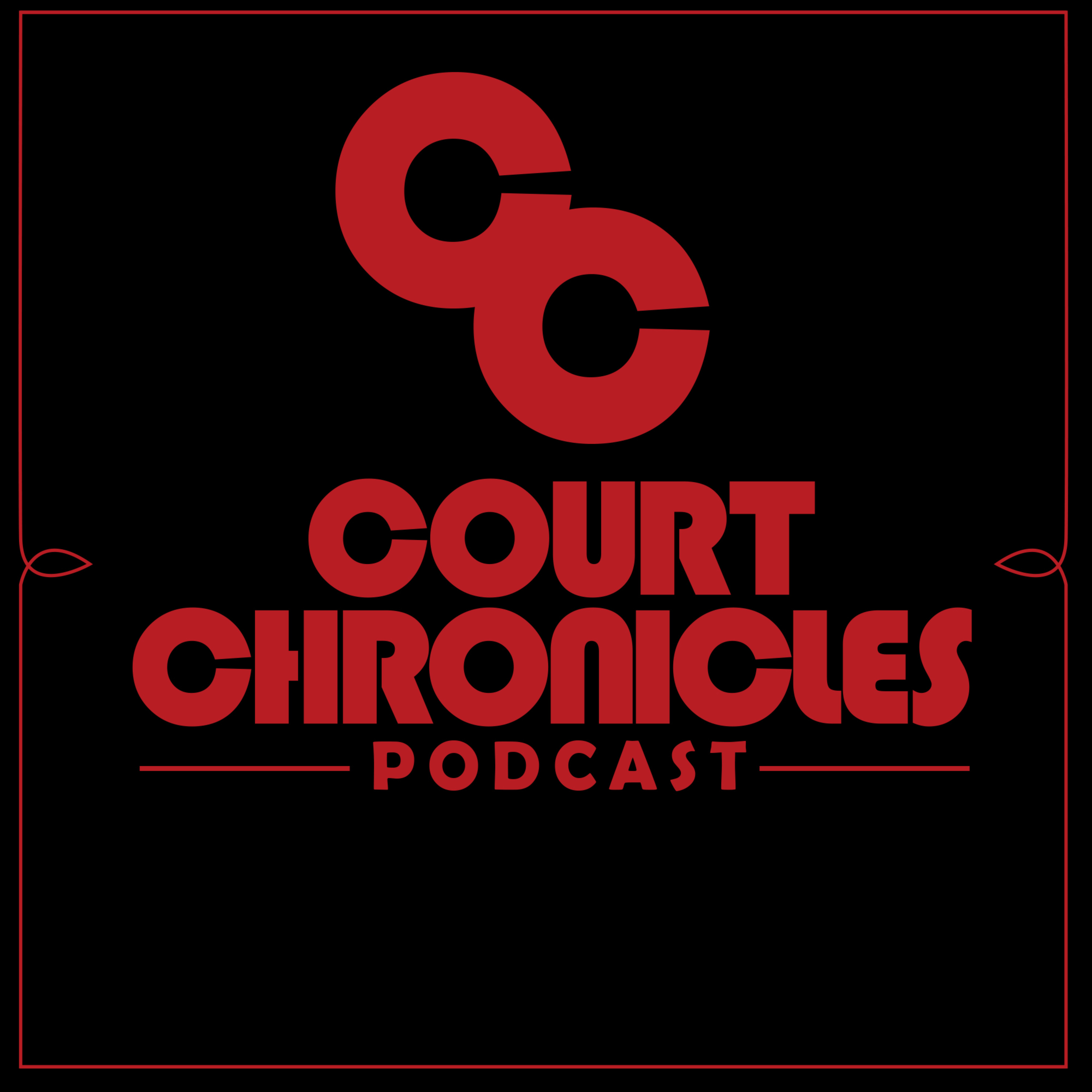 Court Chronicles Podcast