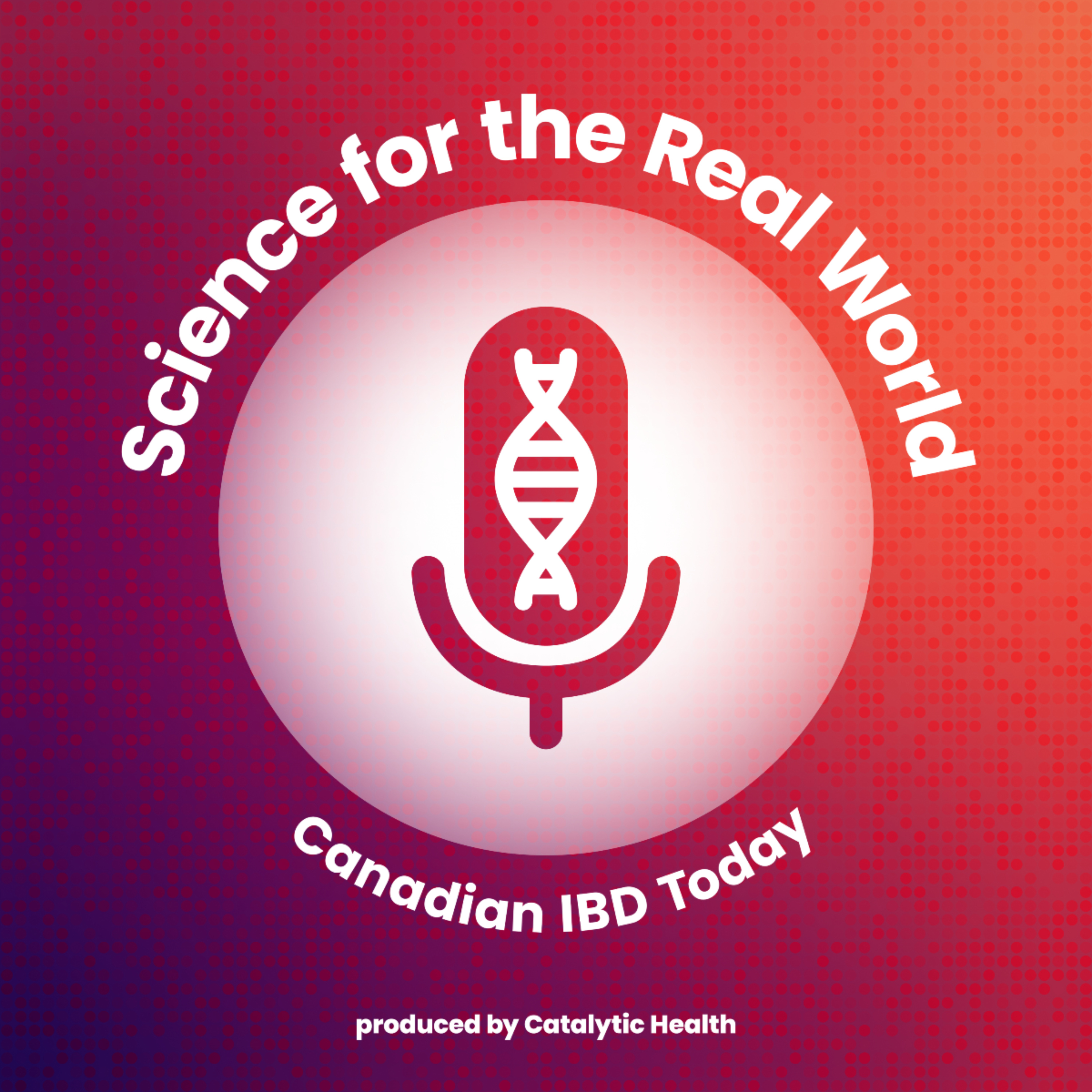 Science for the Real World: Canadian IBD Today