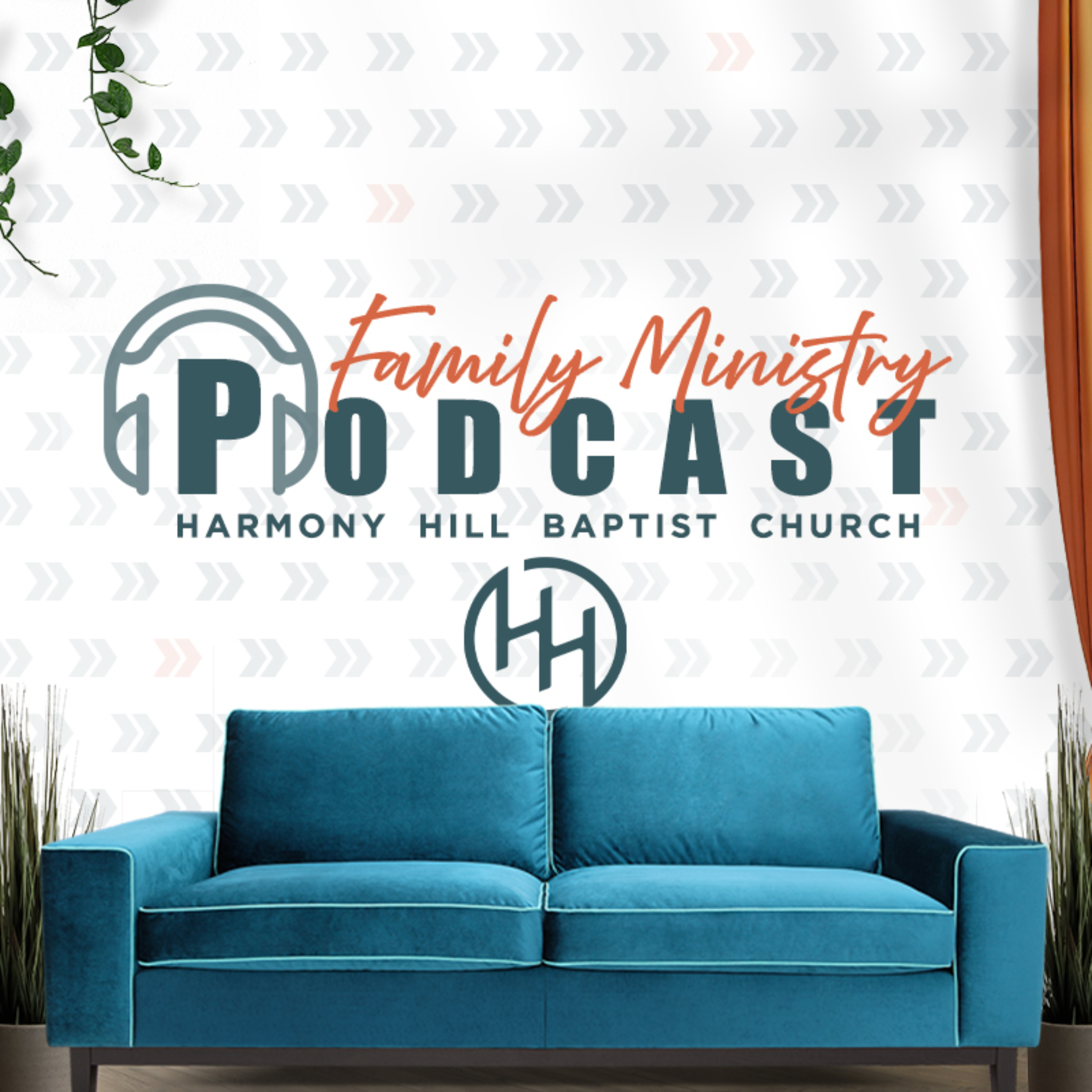 Harmony Hill Family Ministry Podcast