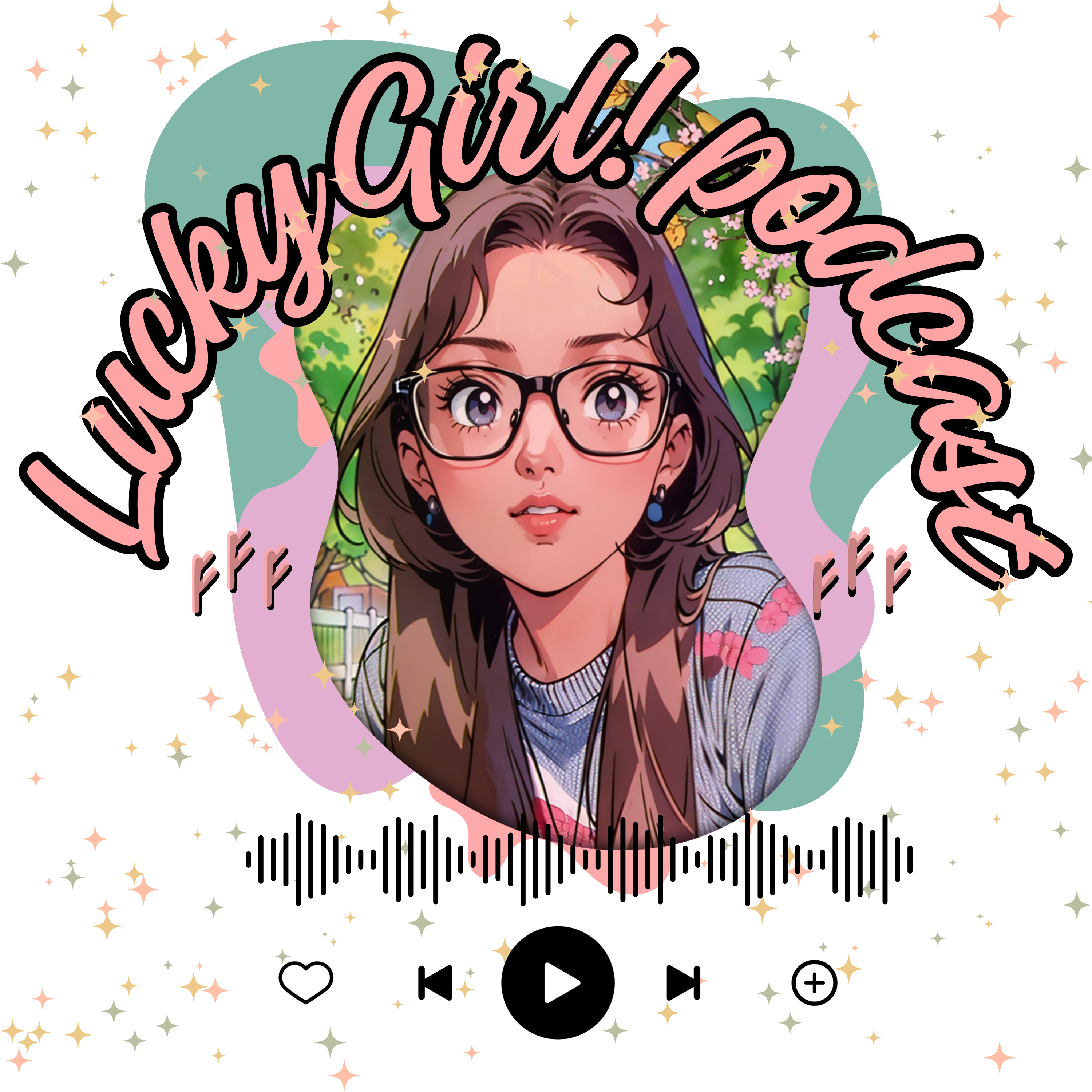 Lucky Girl! - Chica Afortunada podcast artwork