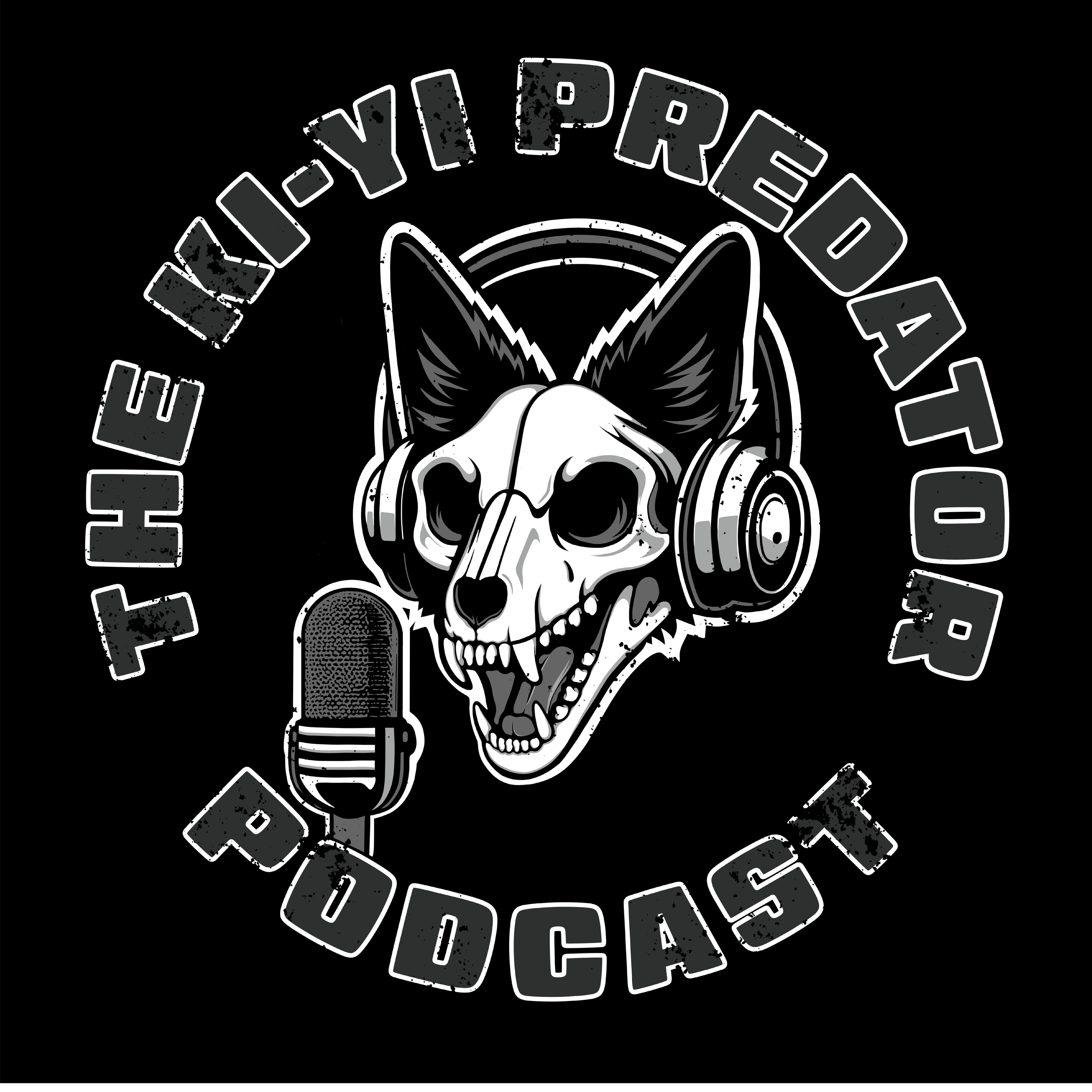 The Ki-Yi Predator Podcast