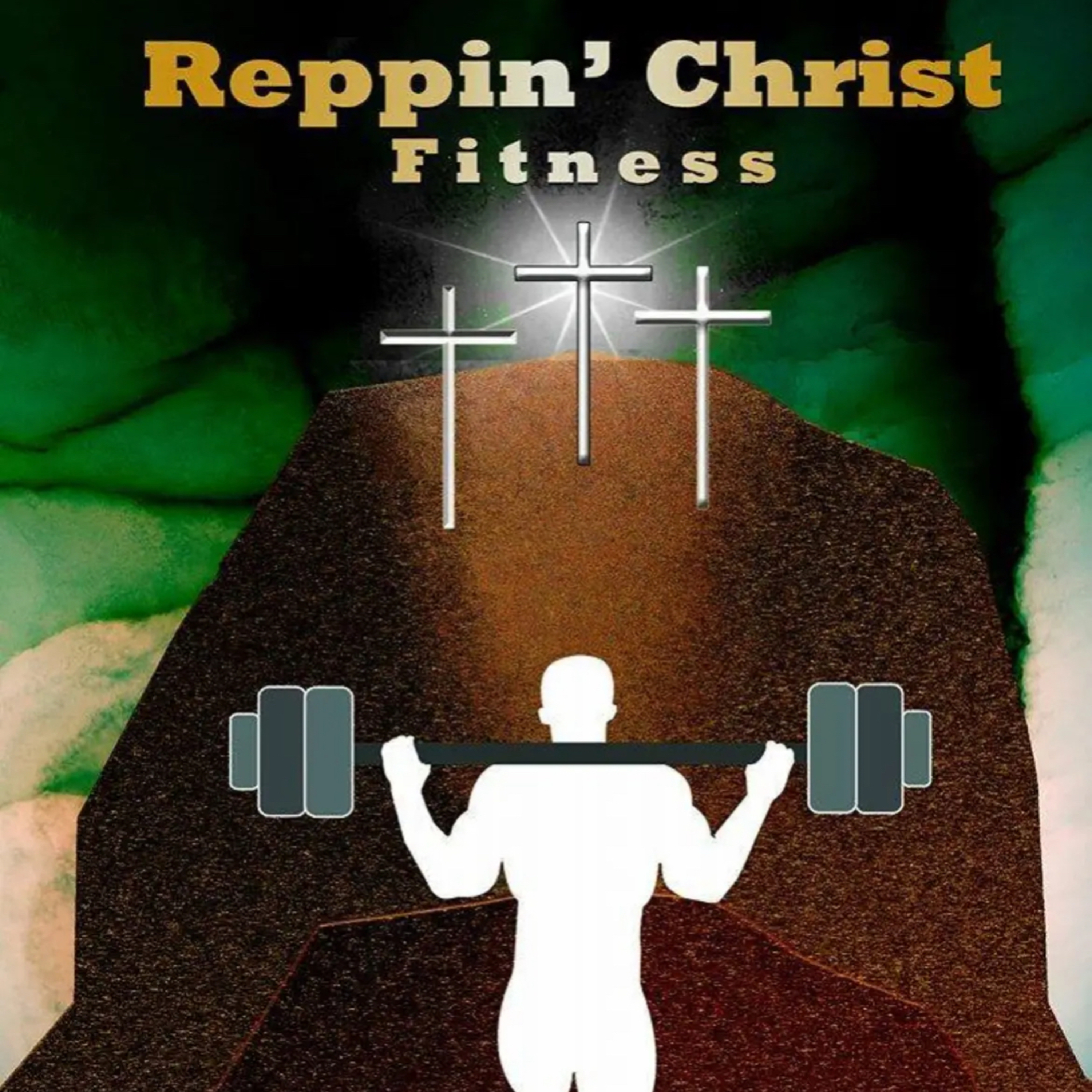 Reppin Christ Fitness podcast artwork