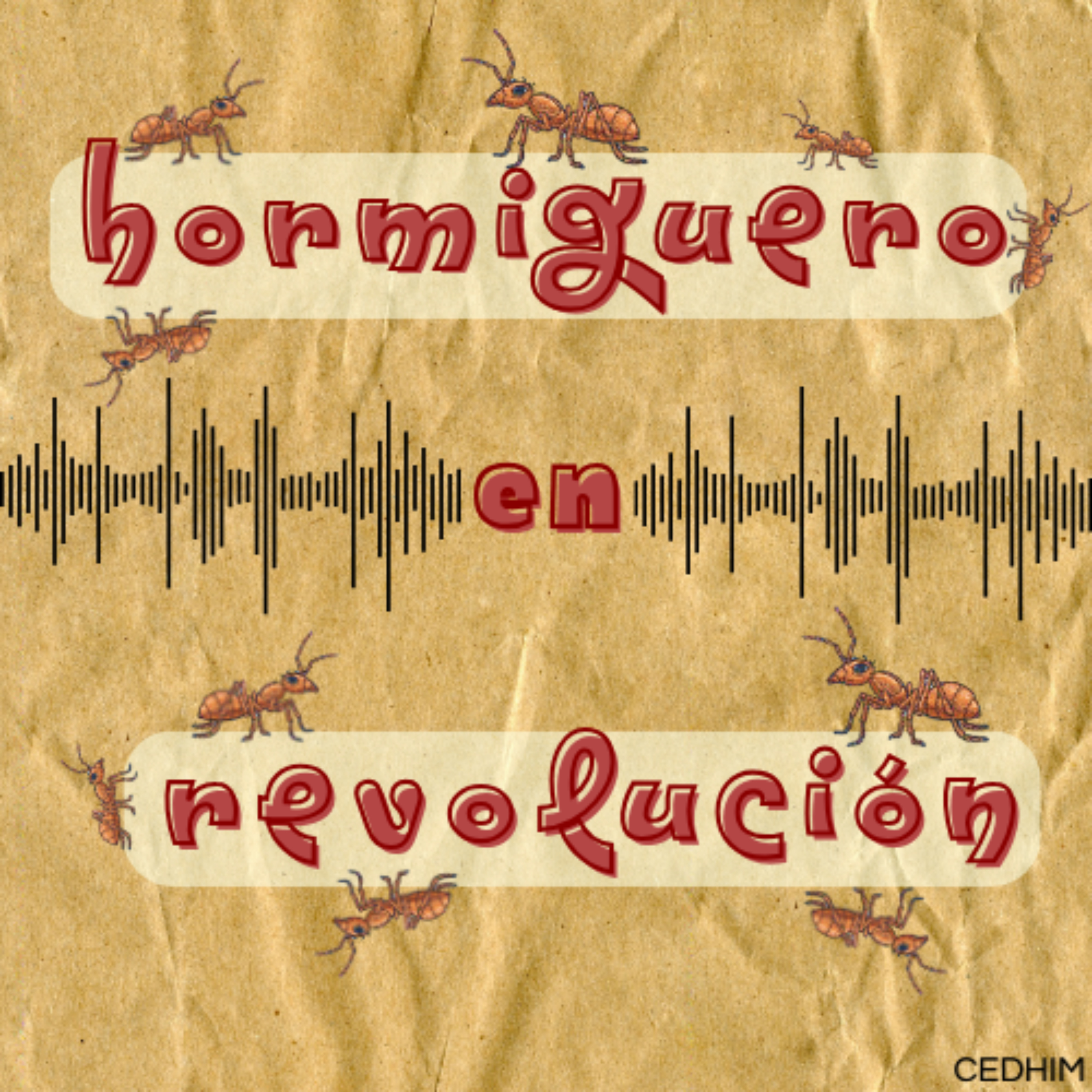Hormiguero en Revolución podcast artwork