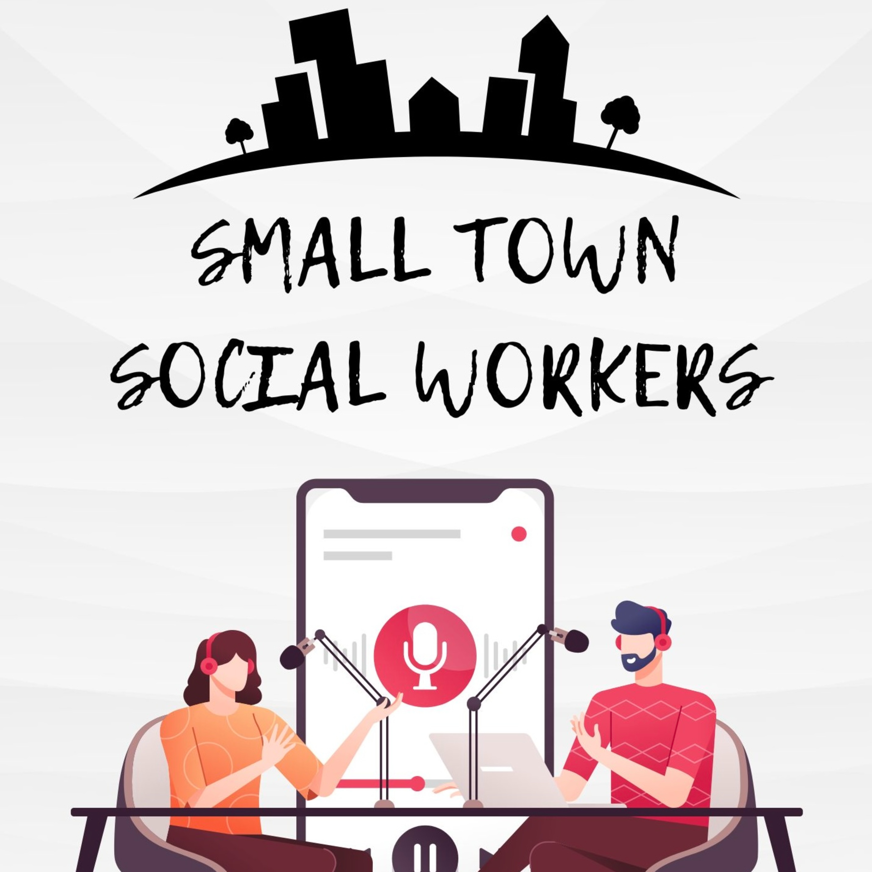 The Small Town Social Workers podcast artwork