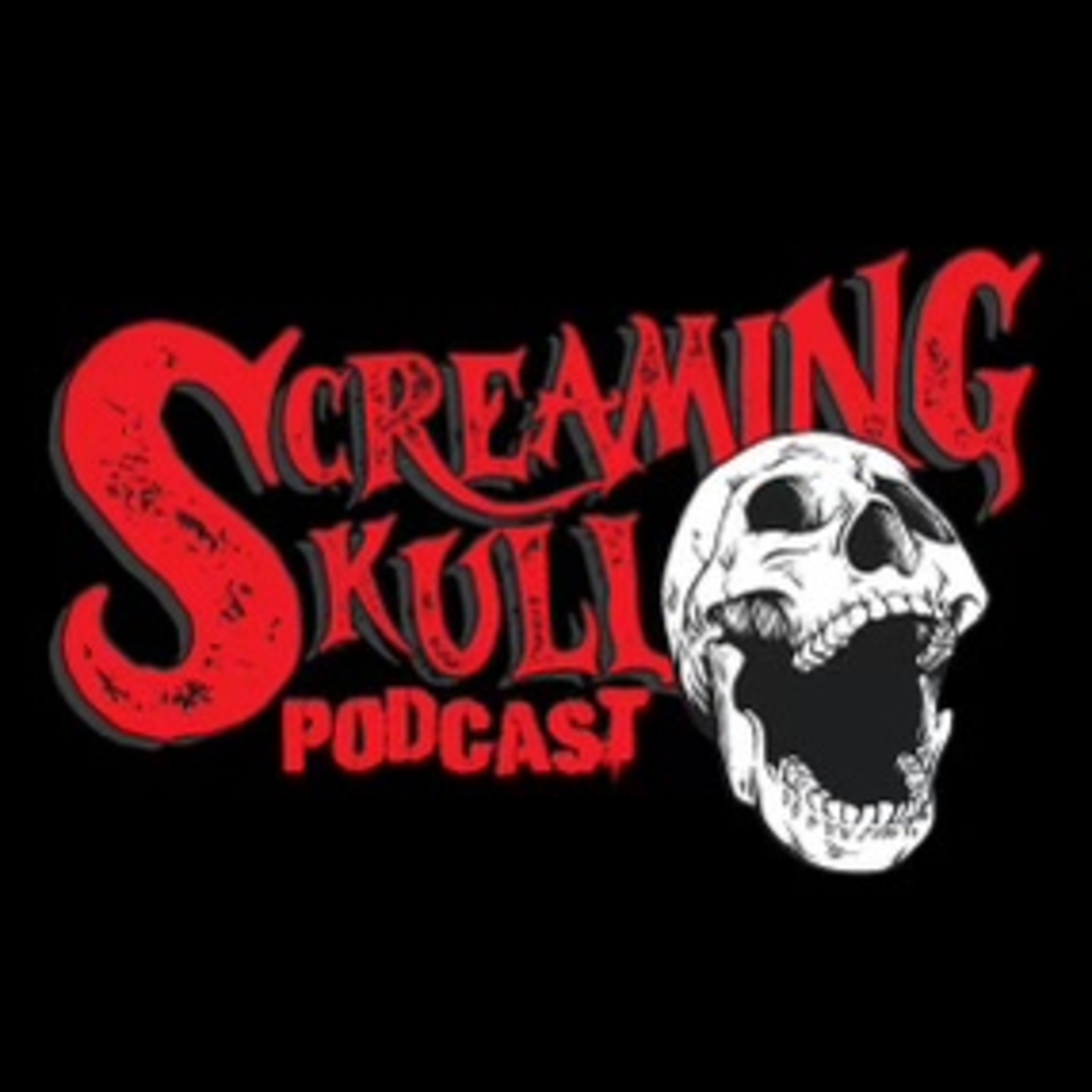 Screaming Skull Podcast