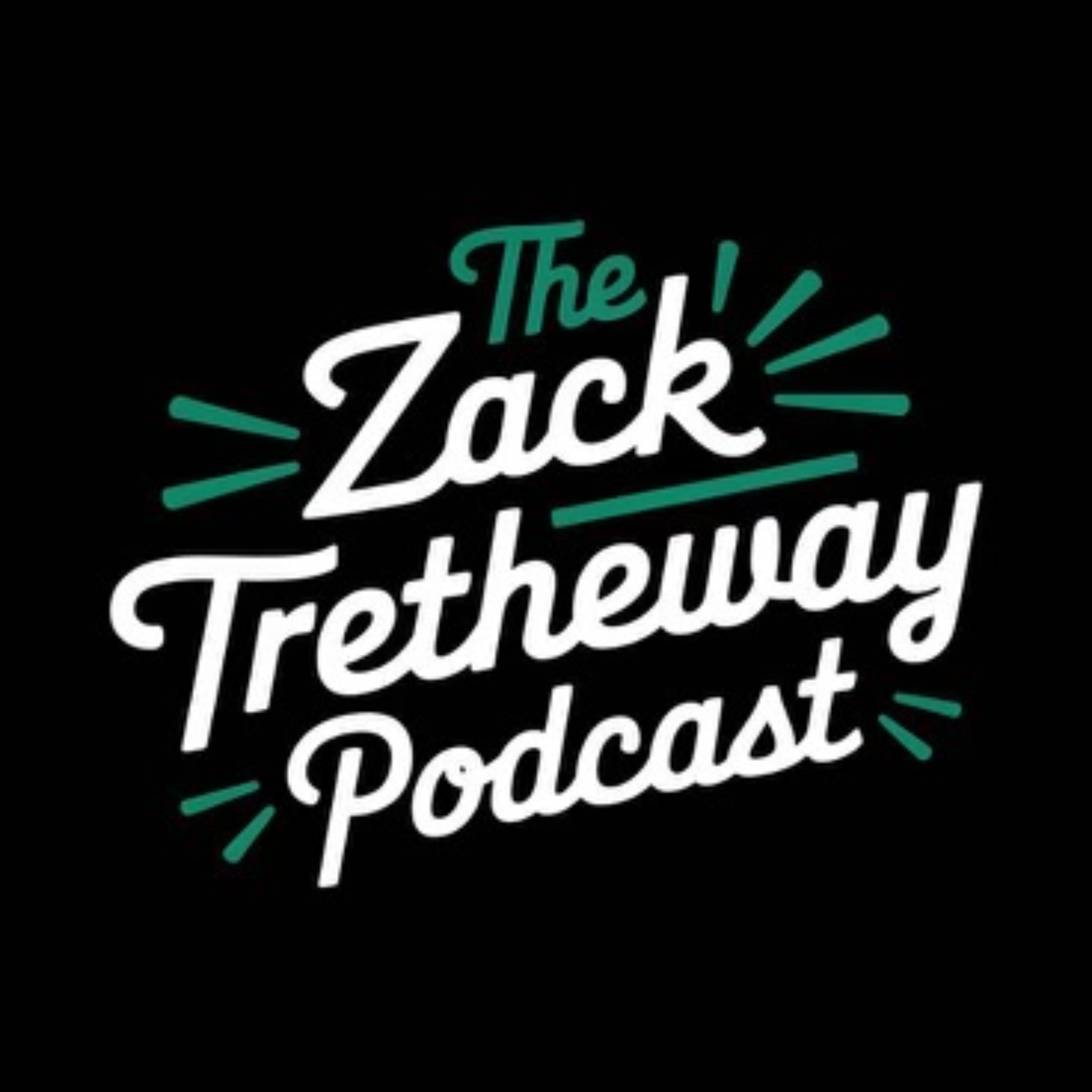 The Zack Tretheway Podcast