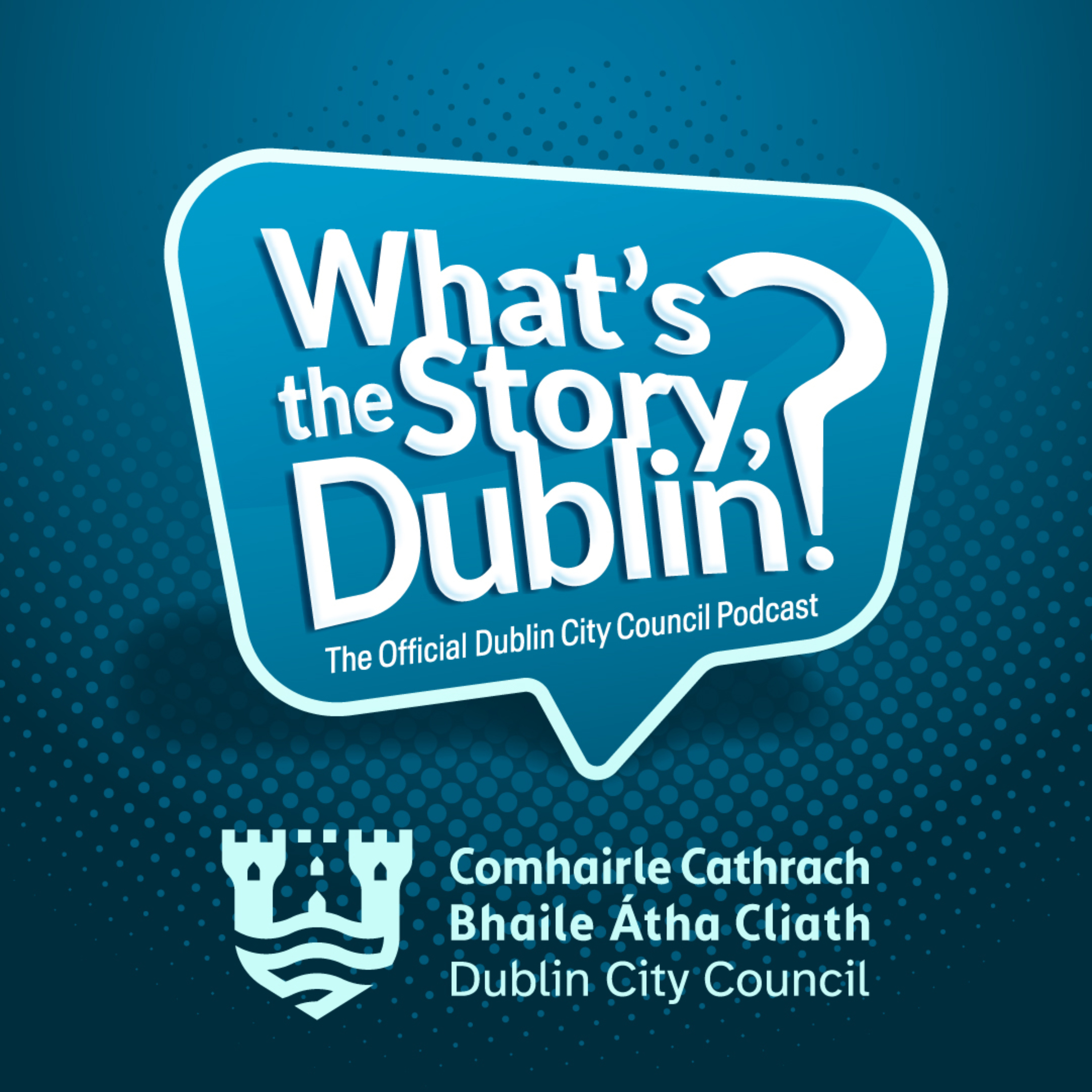 What’s the Story, Dublin?