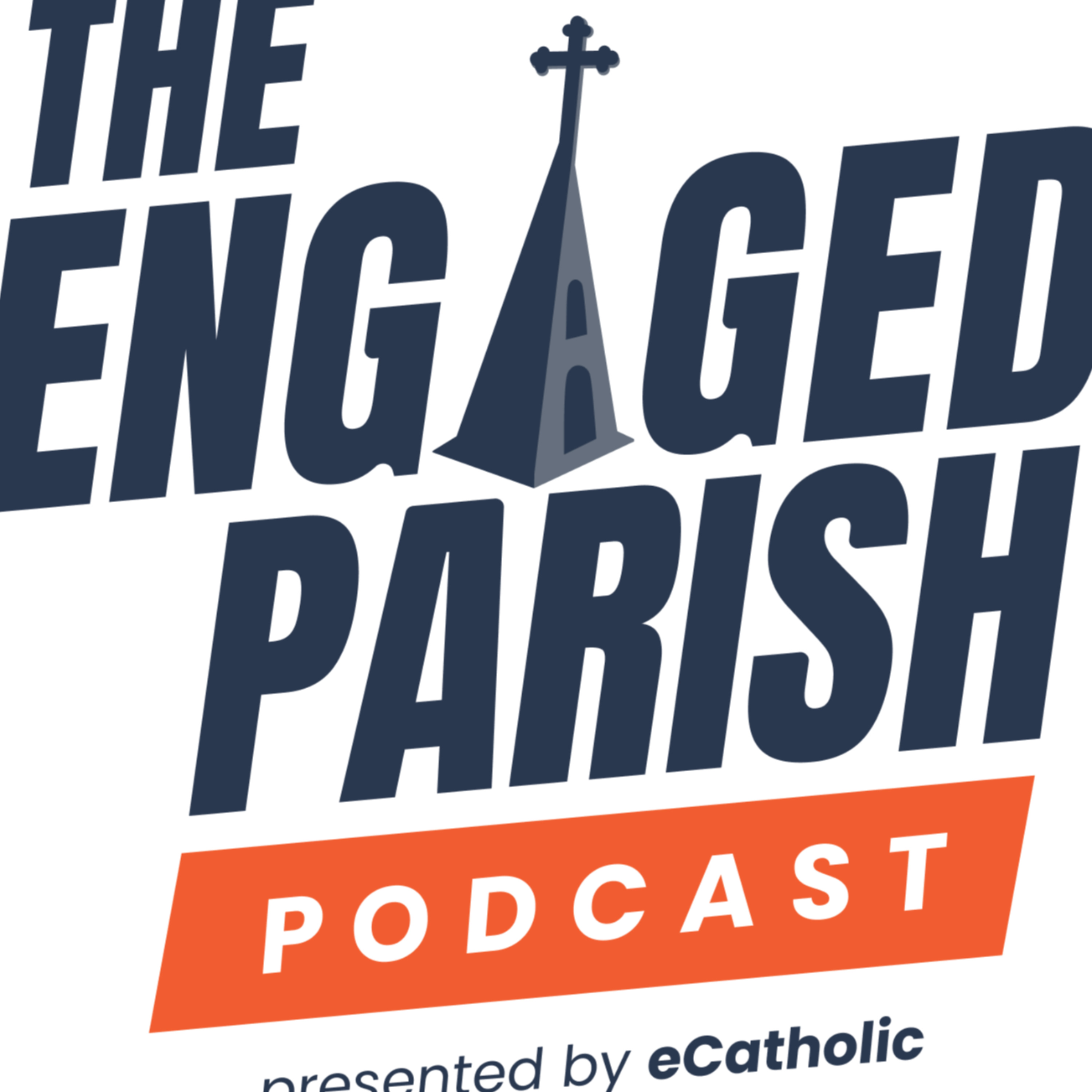 The Engaged Parish Podcast