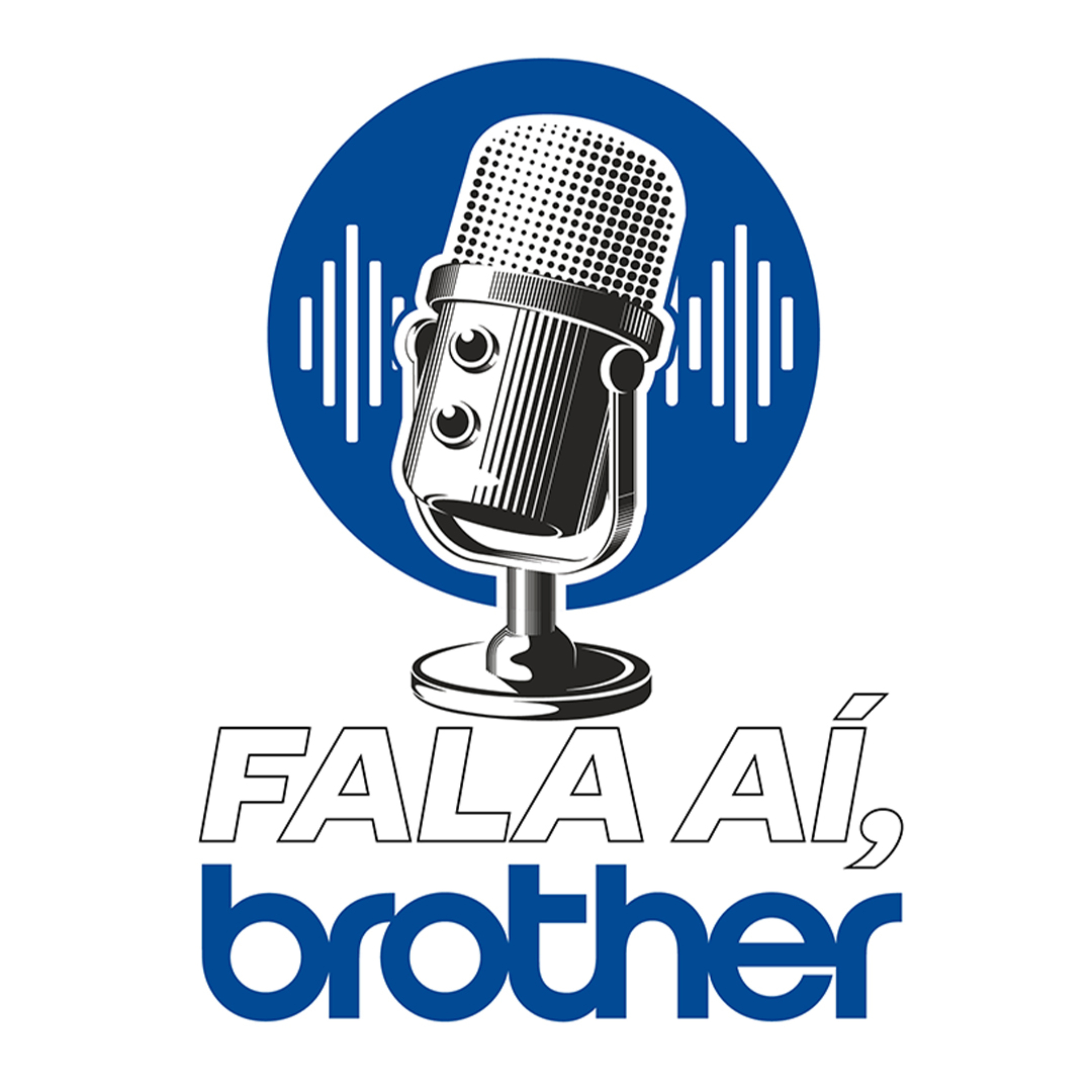 Fala aí, Brother! podcast artwork