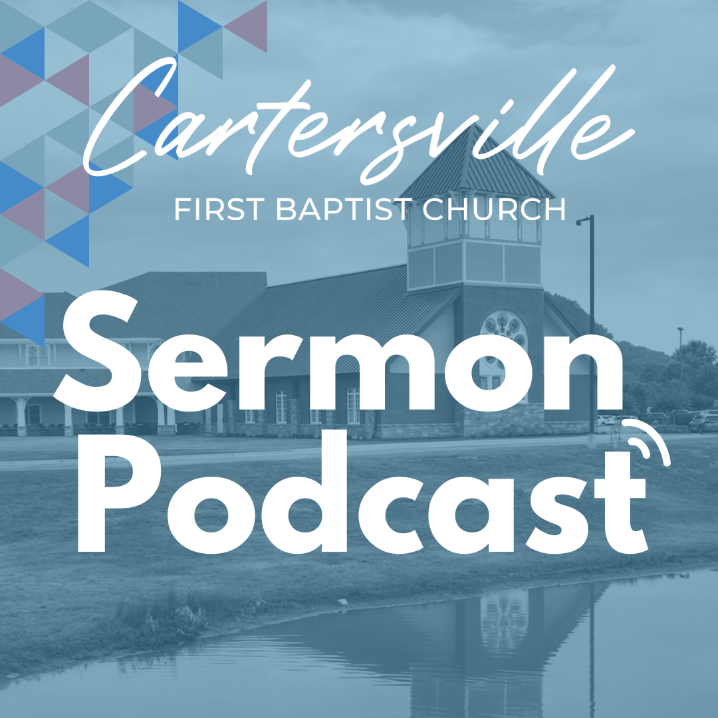 Sermon Podcast at Cartersville1st podcast artwork