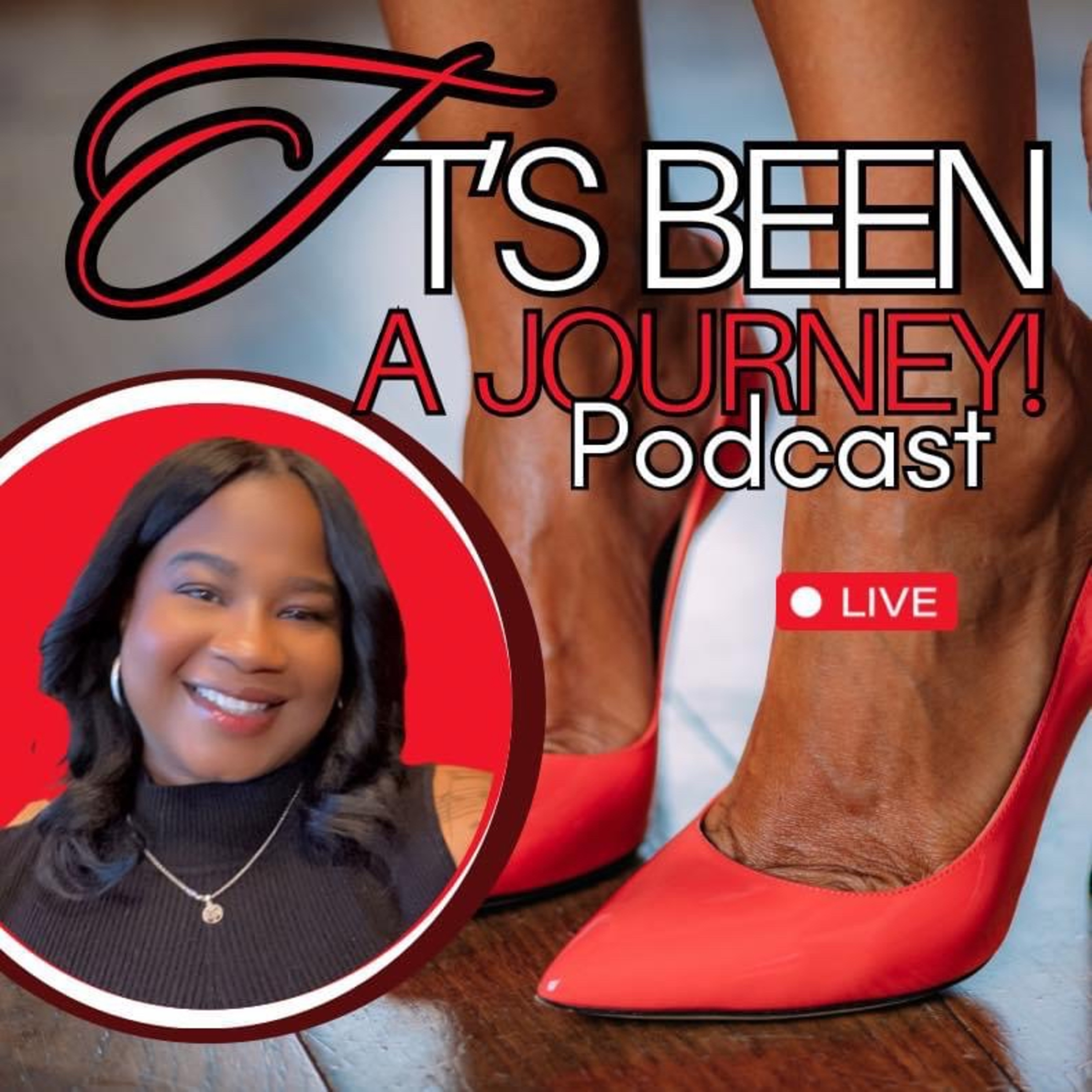 It’s Been A Journey Podcast