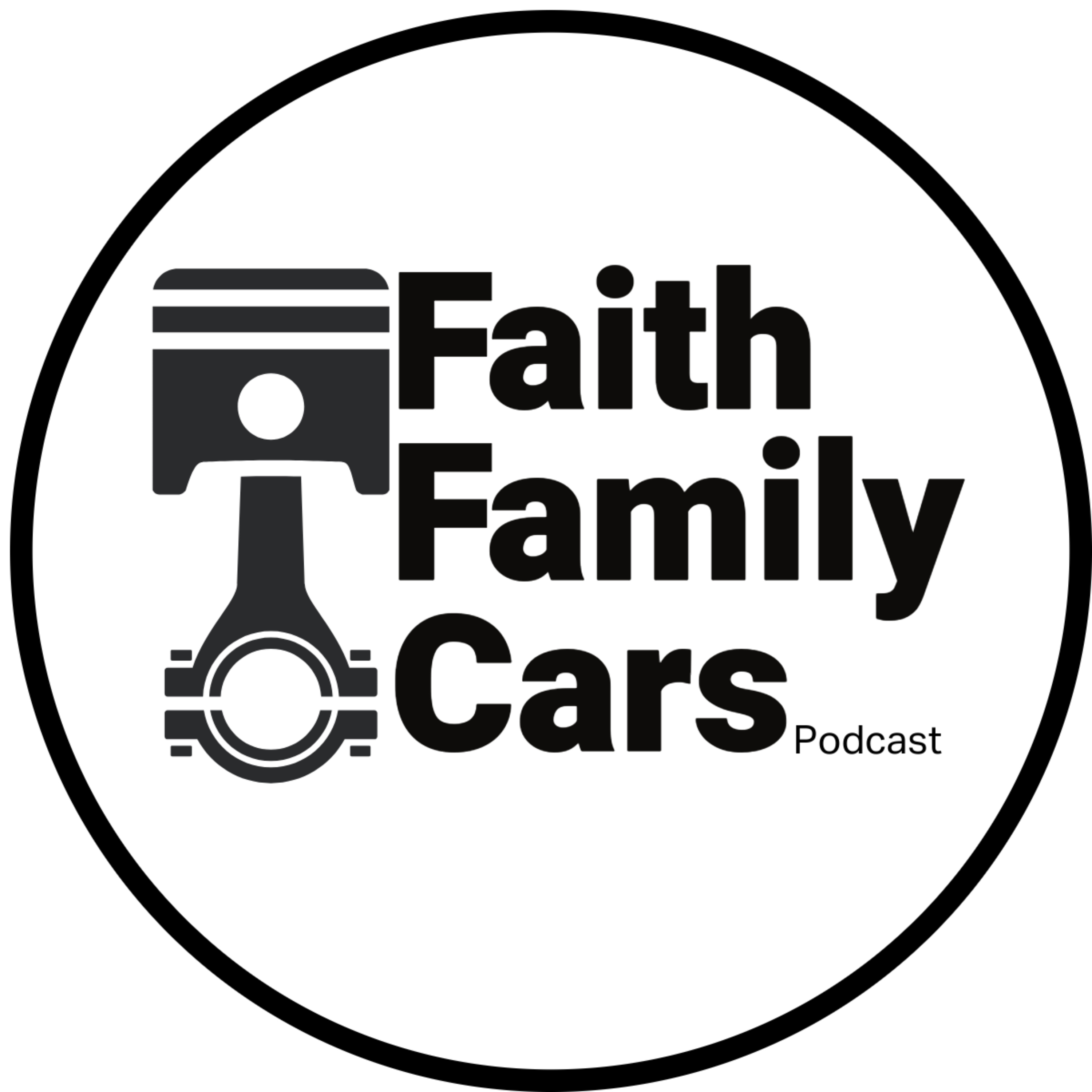 Faith Family Cars Podcast