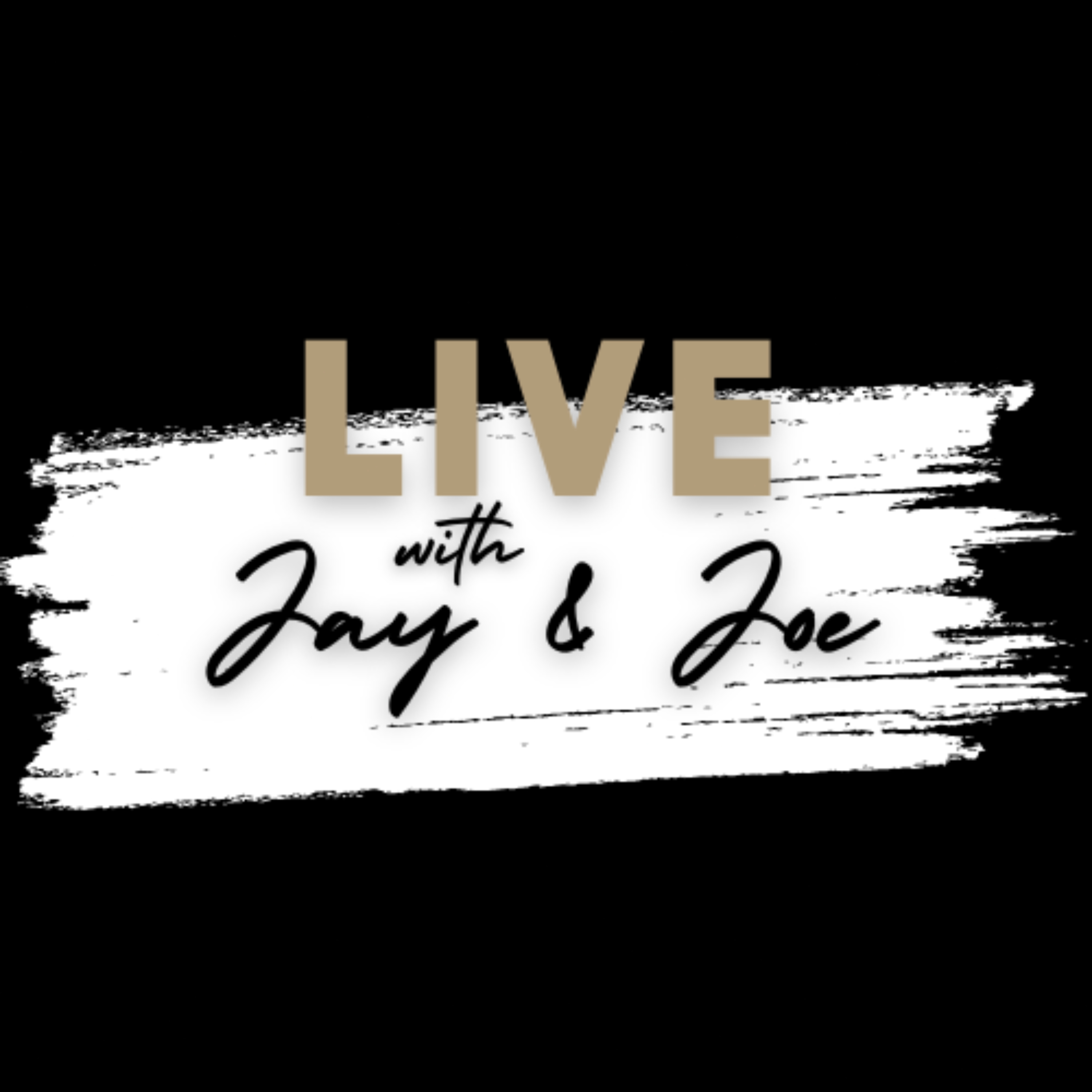 LIVE with Jay and Joe podcast artwork