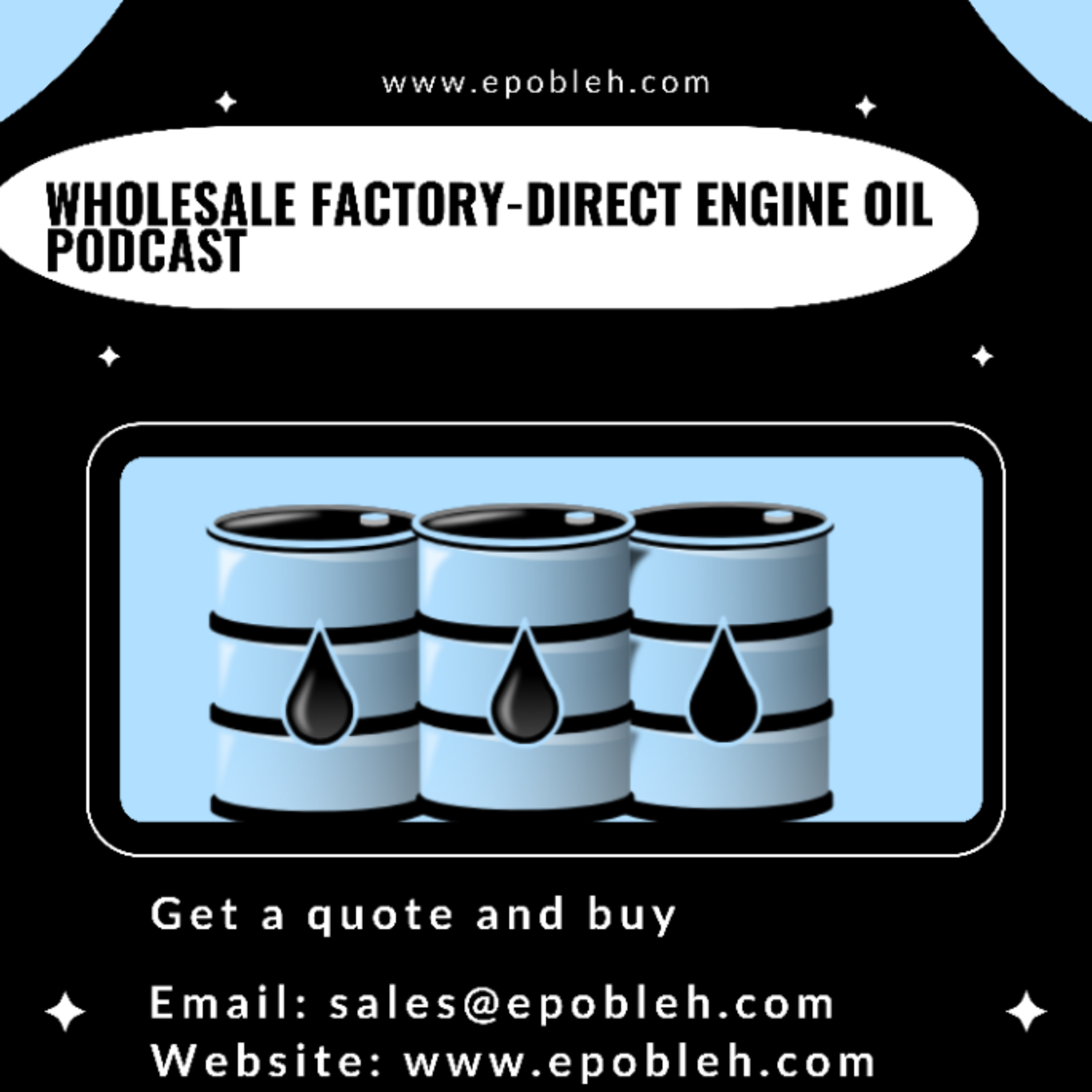 Epobleh : Wholesale Factory-Direct Engine Oil And Petrochemical Products Podcast