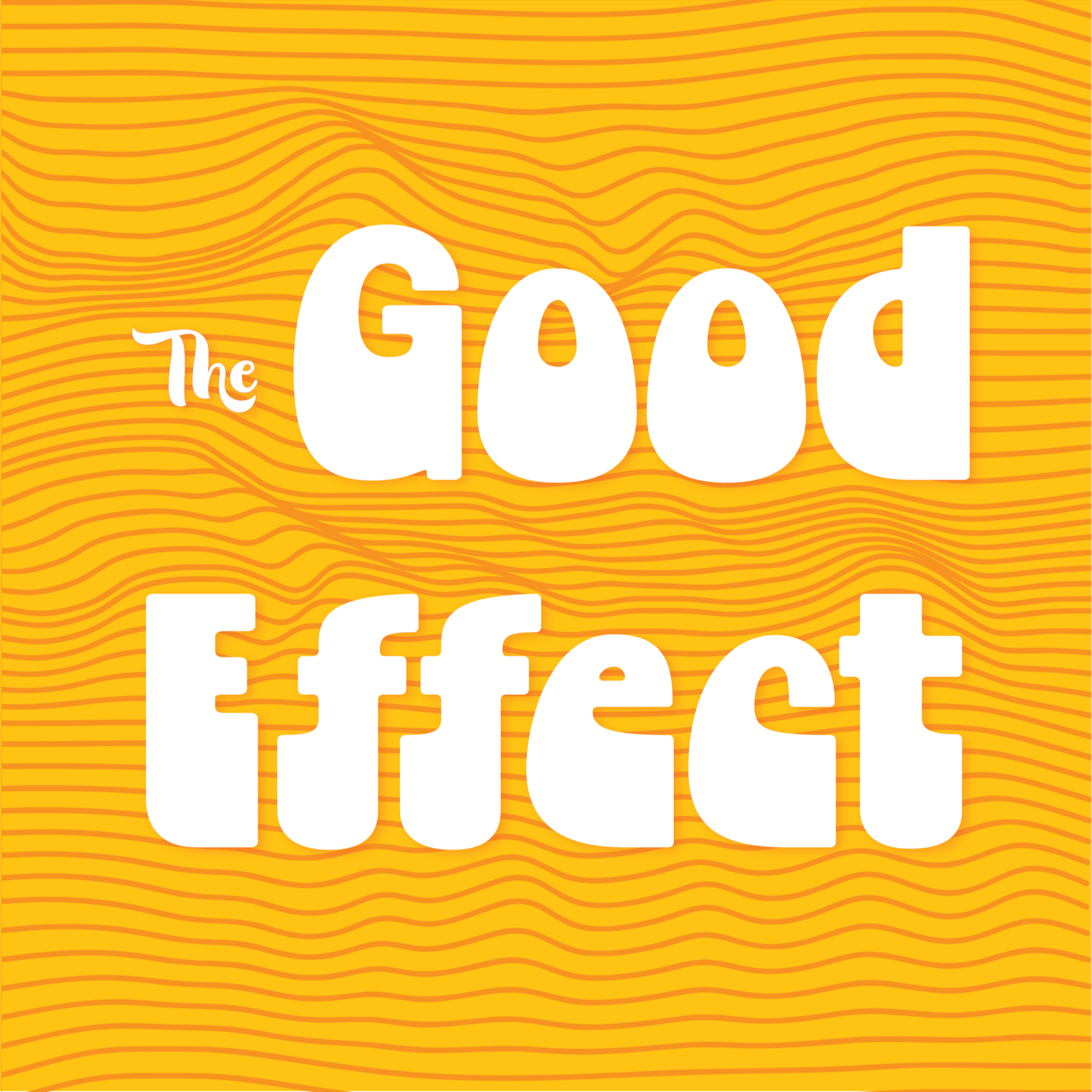 The Good Effect