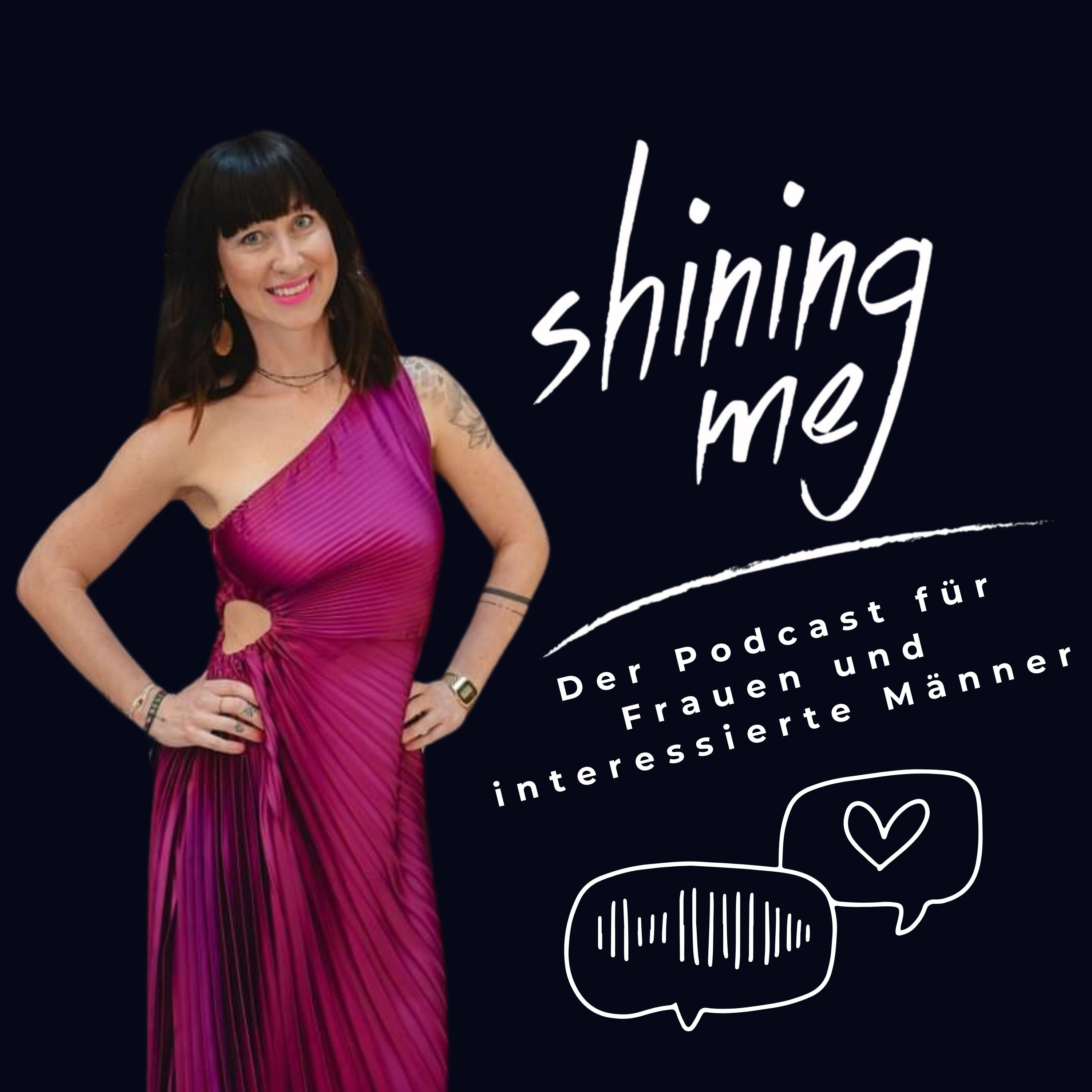Shining me - der Podcast für Frauen und interessierte Männer