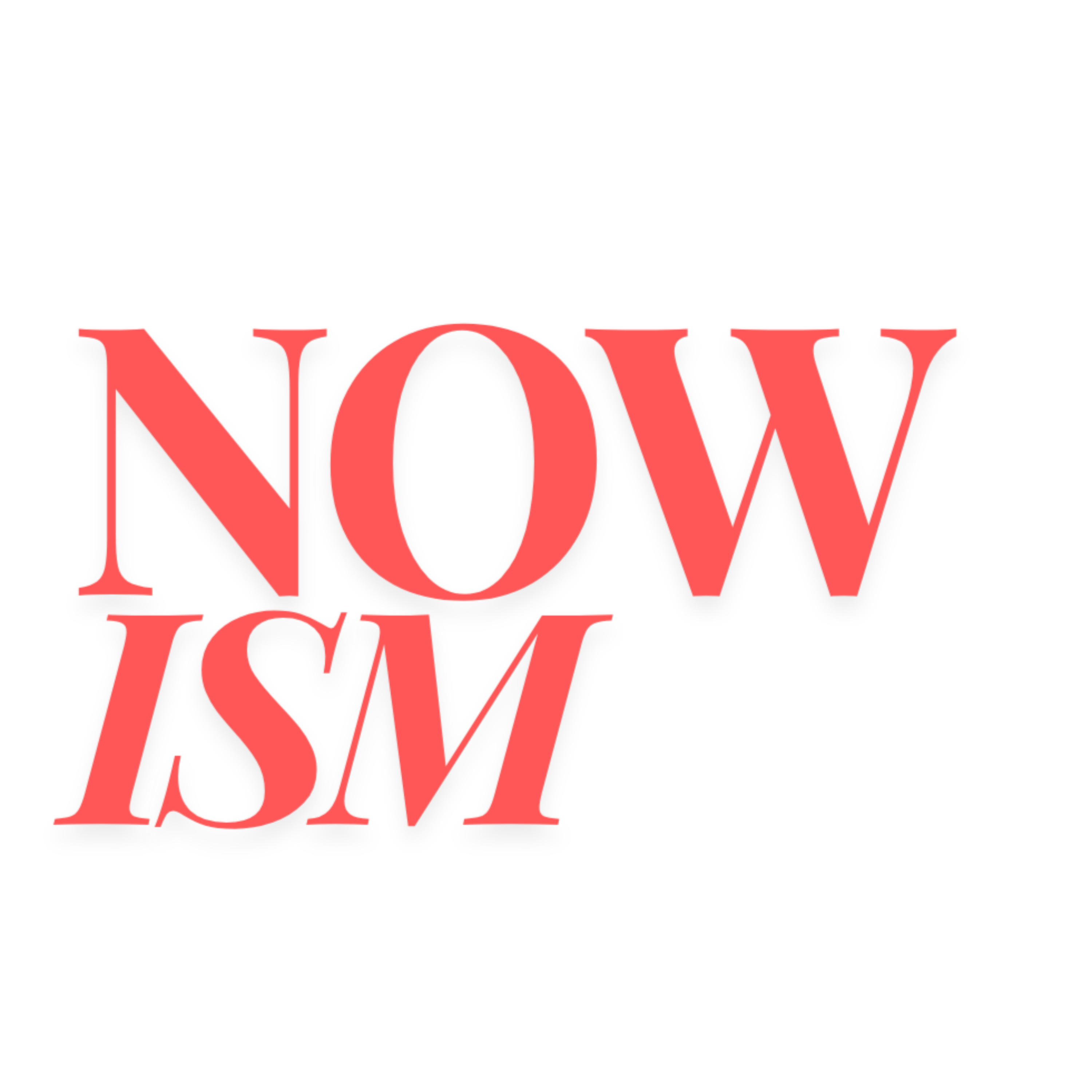 NOWISM