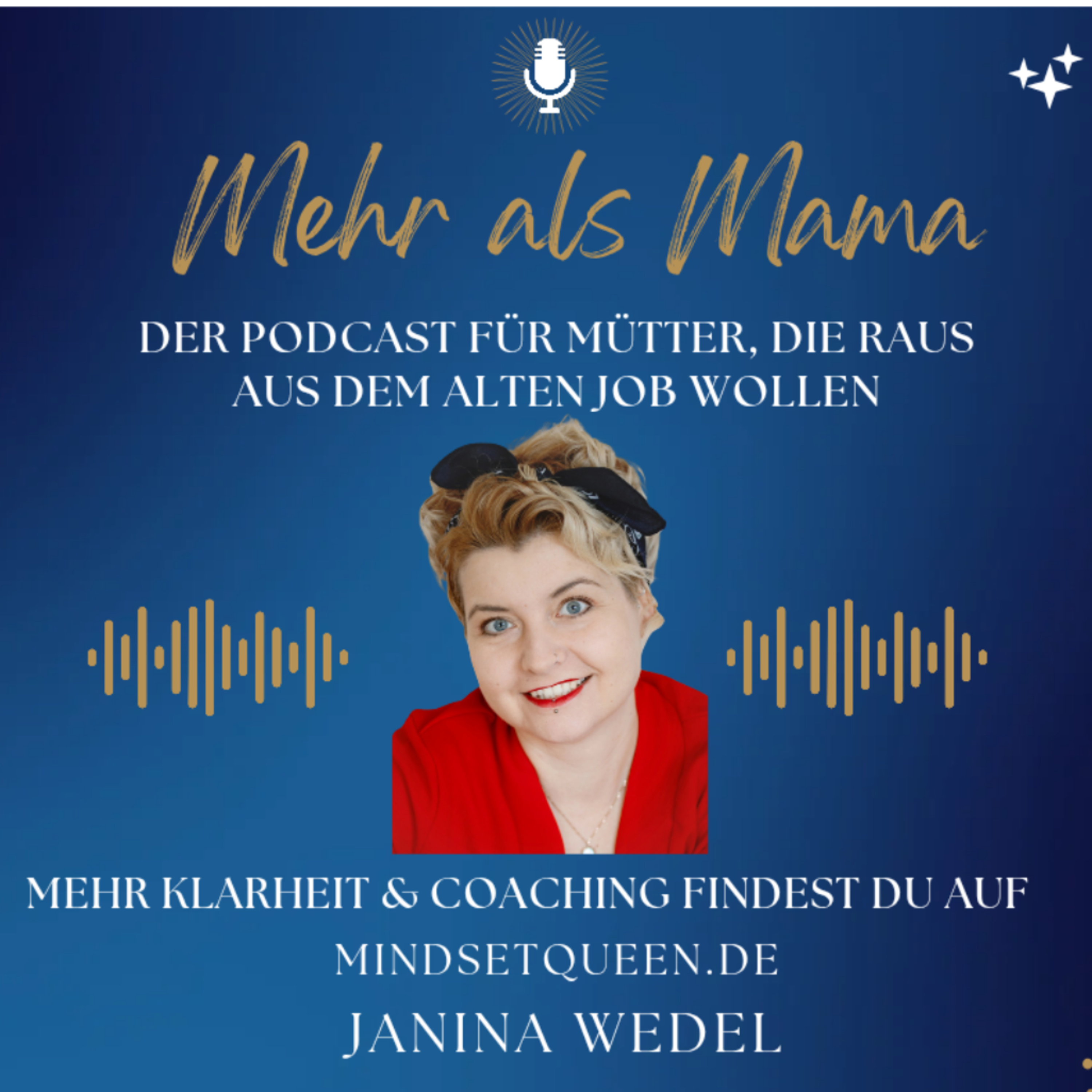 Mehr als Mama - Der Podcast für Mütter, die raus aus dem alten Job wollen