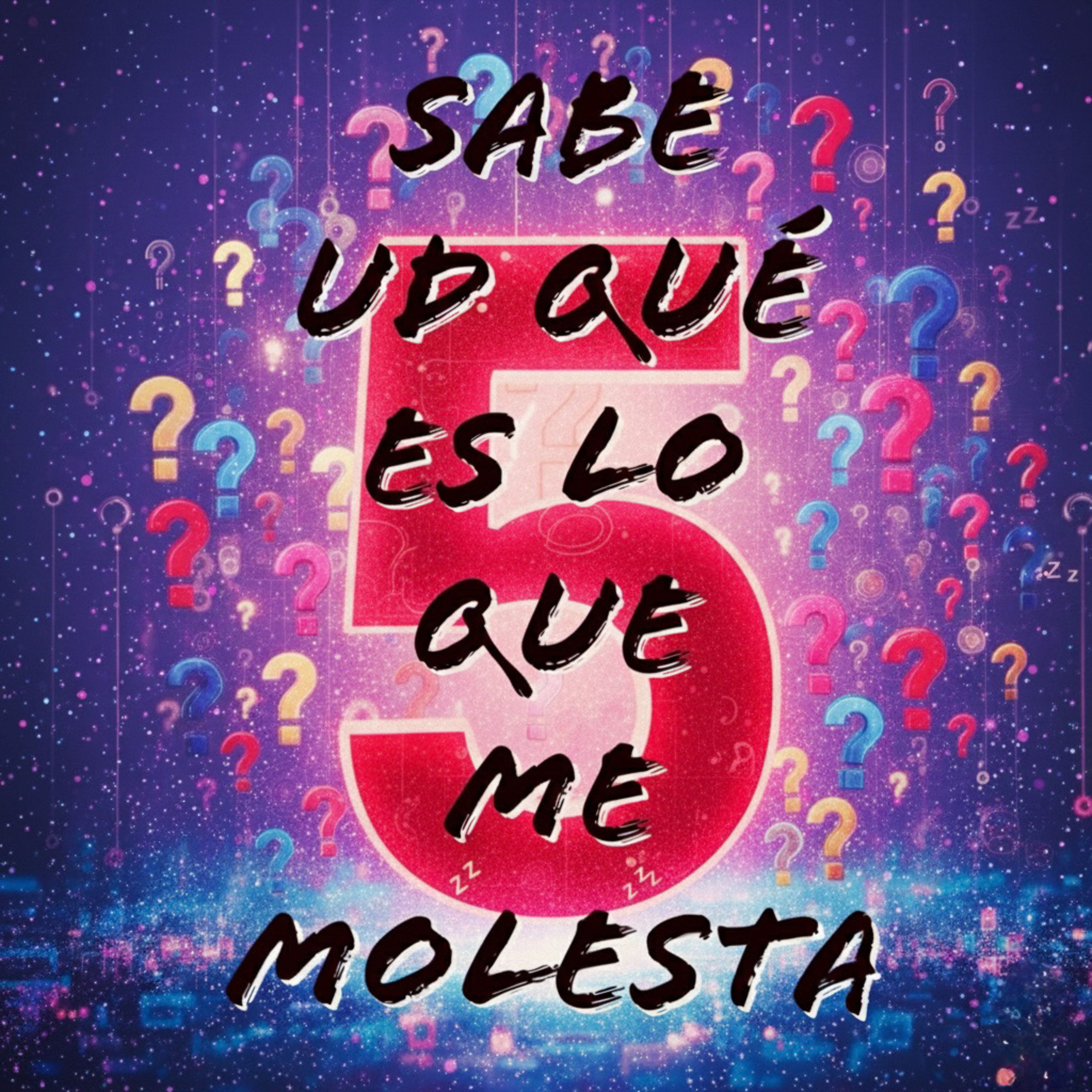 Sabe Ud que es lo que me molesta ? podcast artwork