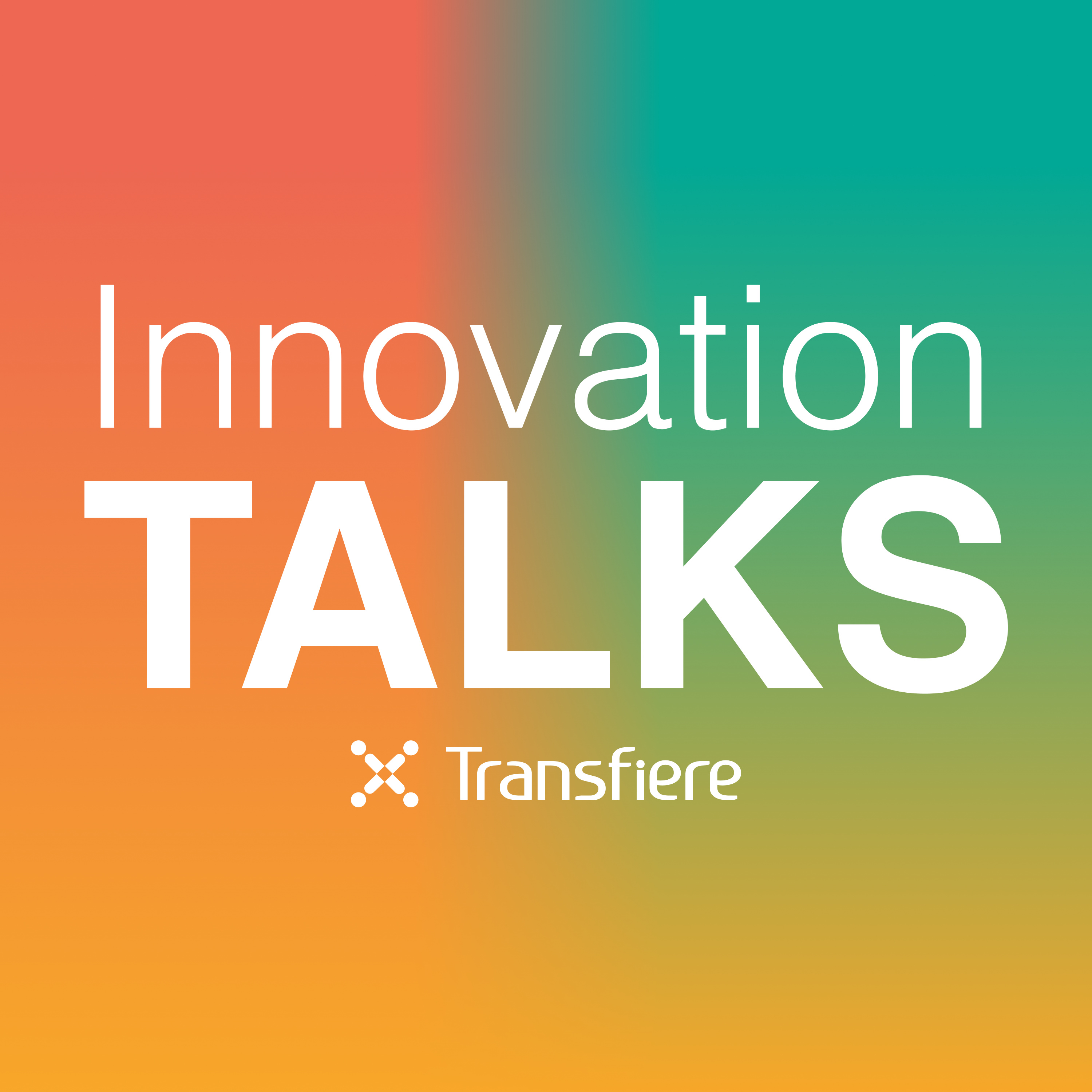 Innovation Talks by Transfiere podcast artwork