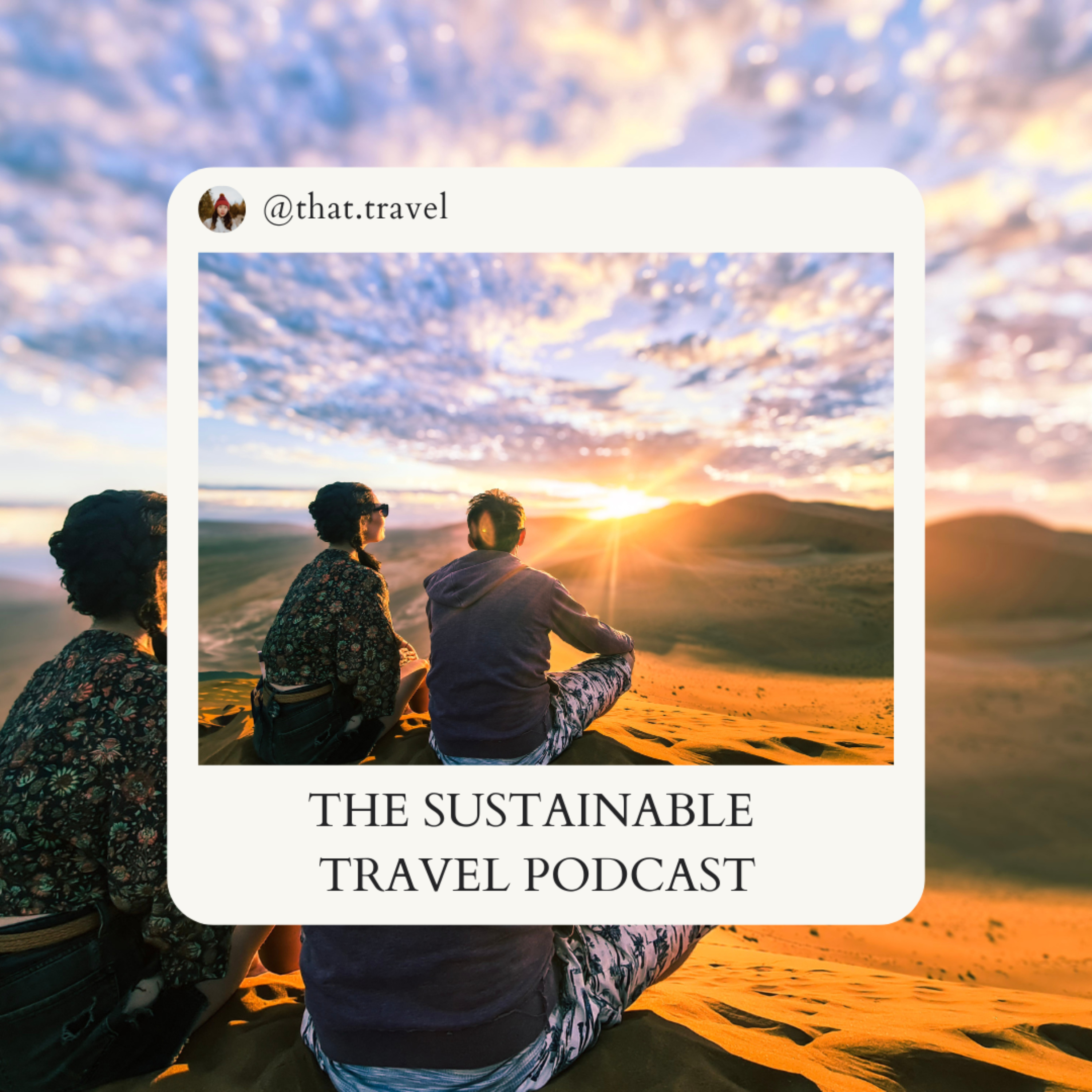 The Sustainable Travel Podcast