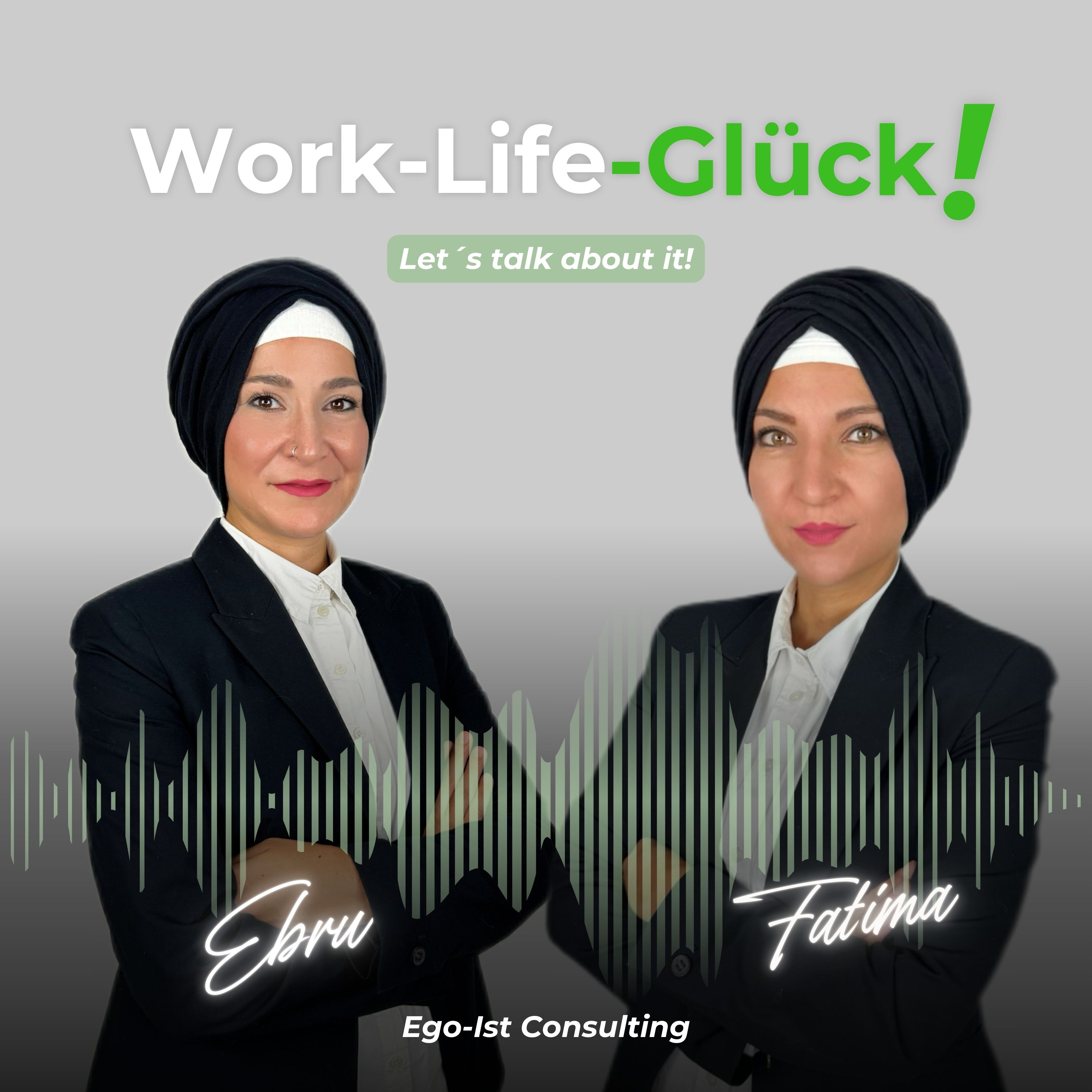 Work-Life-Glück! Ego-Ist Consulting podcast artwork