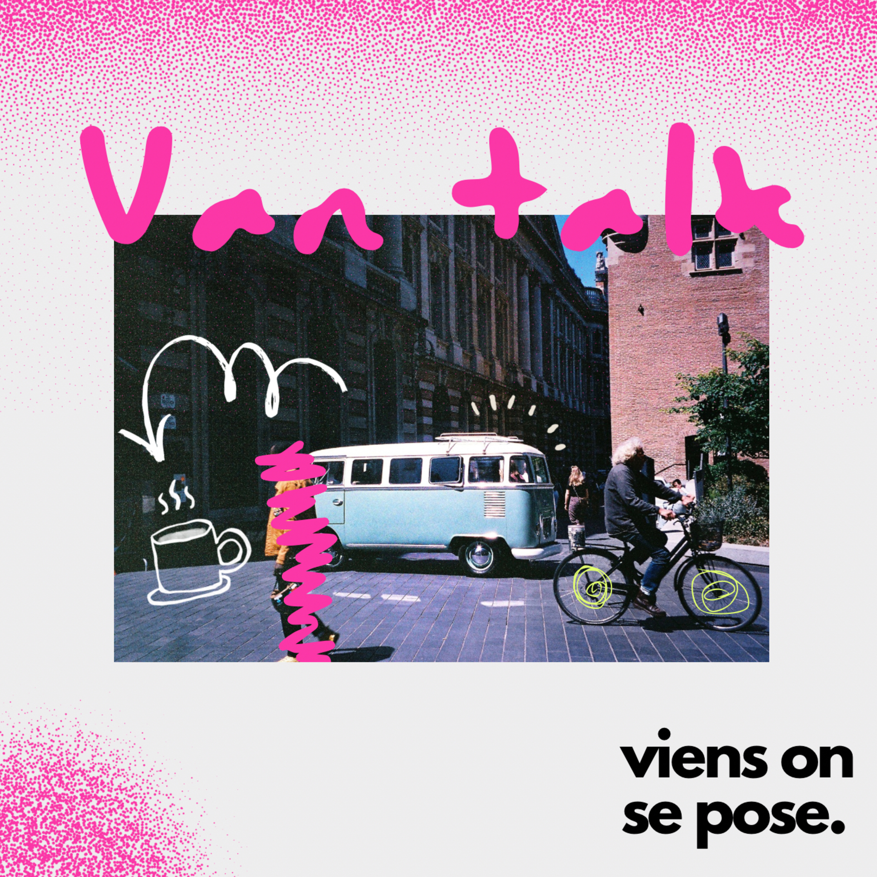 Bande-annonce : Pourquoi Van Talk ? episode artwork