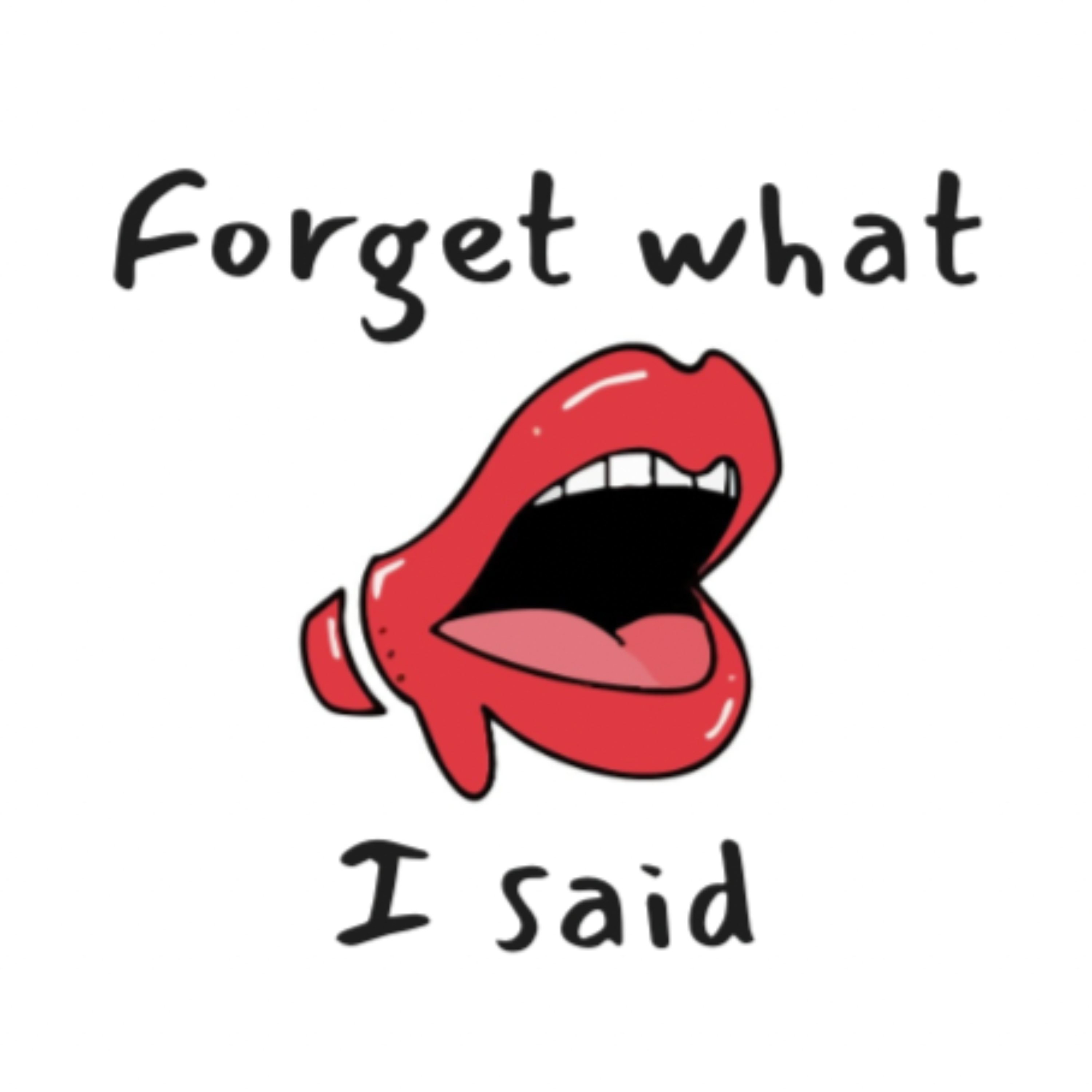 Forget What I Said