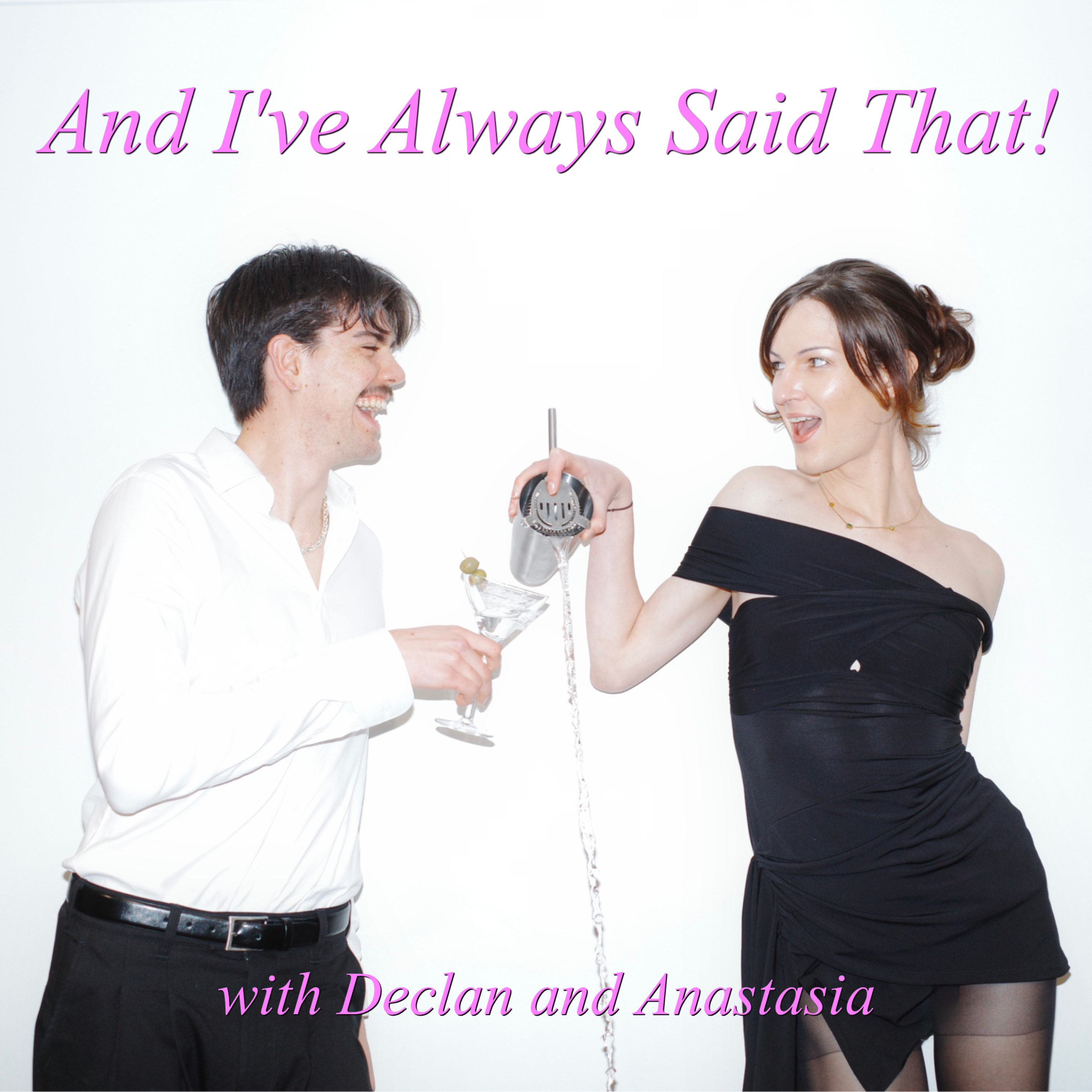 And I\'ve Always Said That!