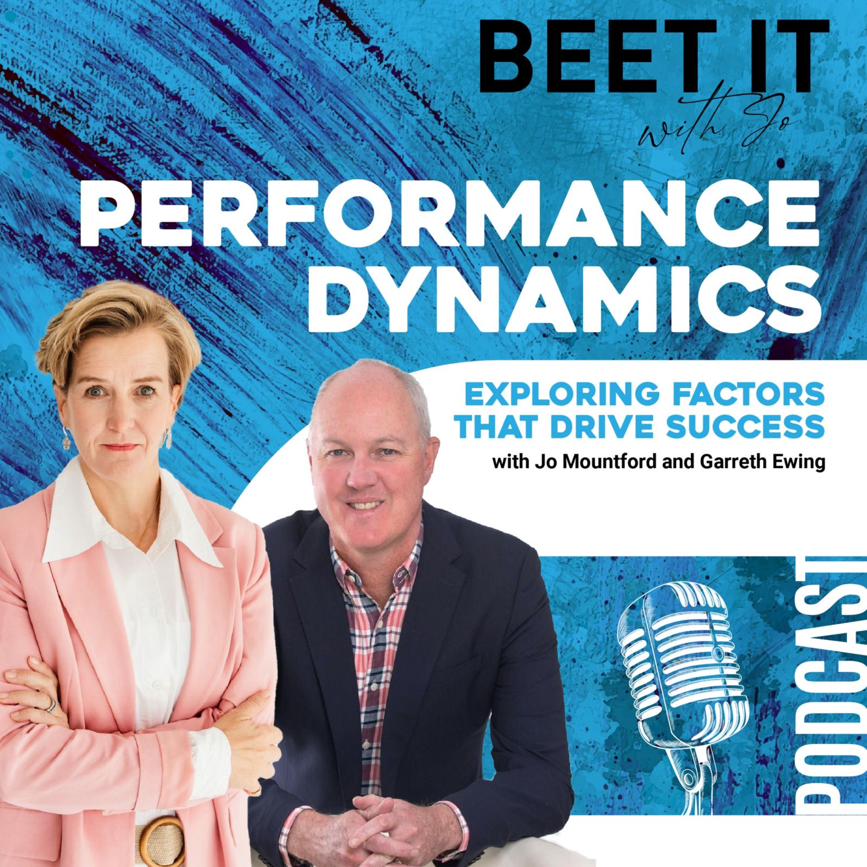 Performance Dynamics: Exploring factors that drive success, with Garreth Ewing and Jo Mountford podcast artwork