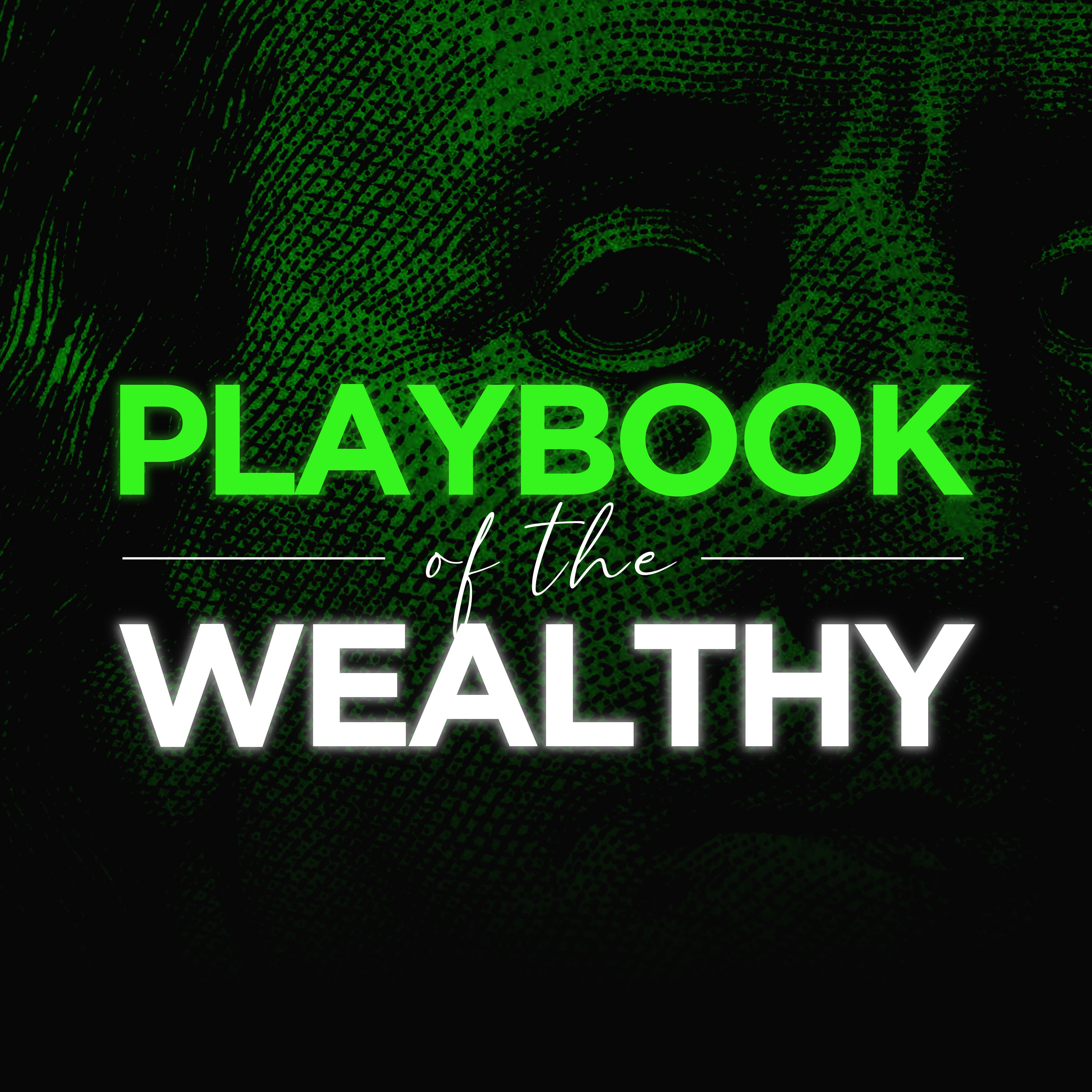 Playbook of the Wealthy