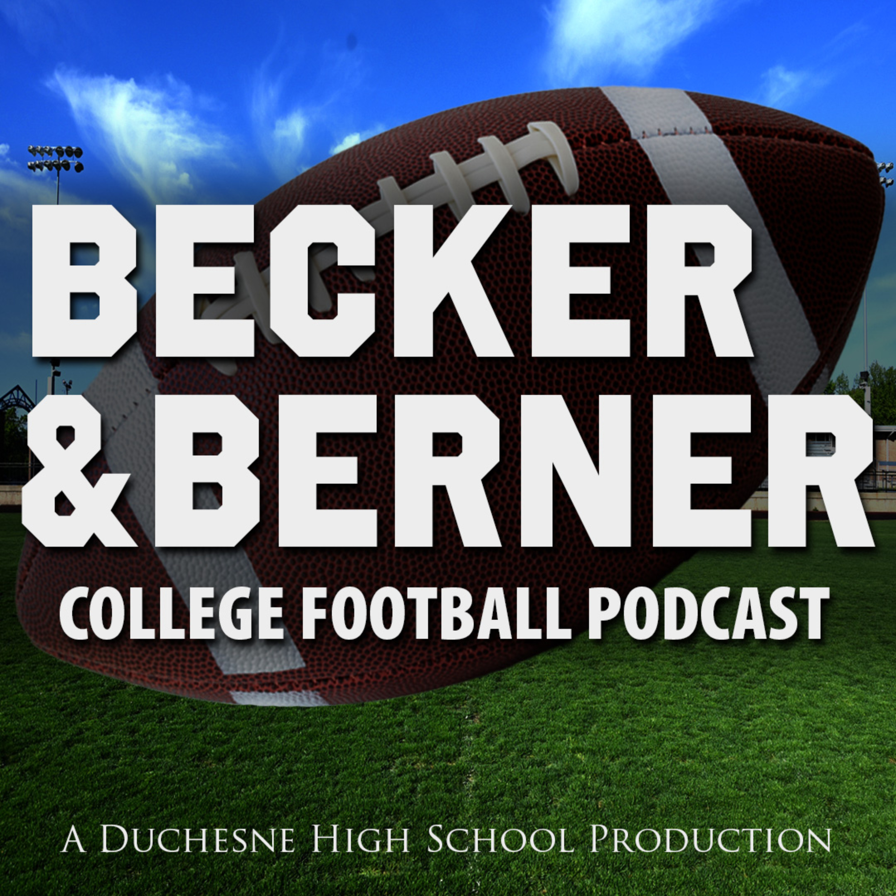 Becker and Berner College Football Podcast