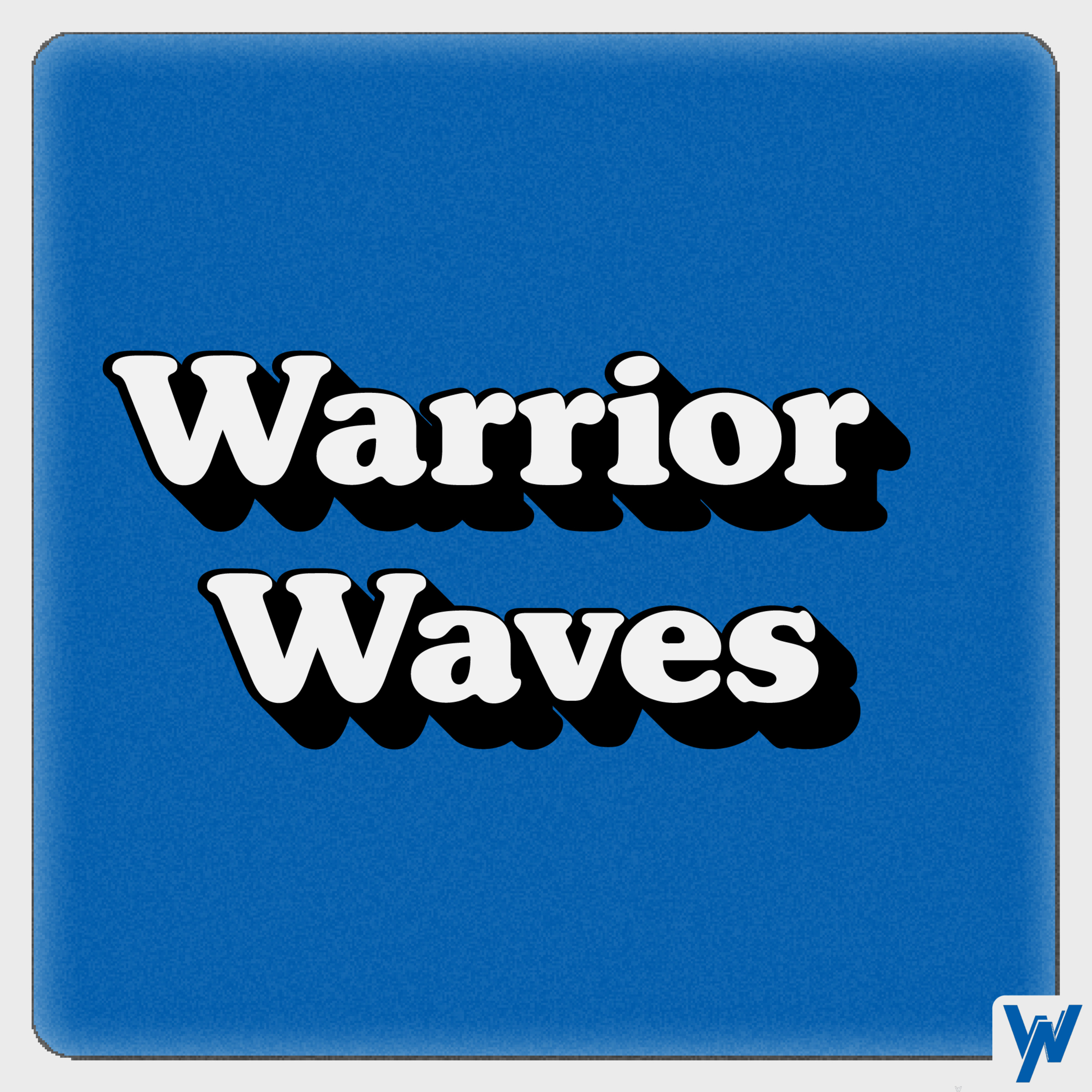 Warrior Waves