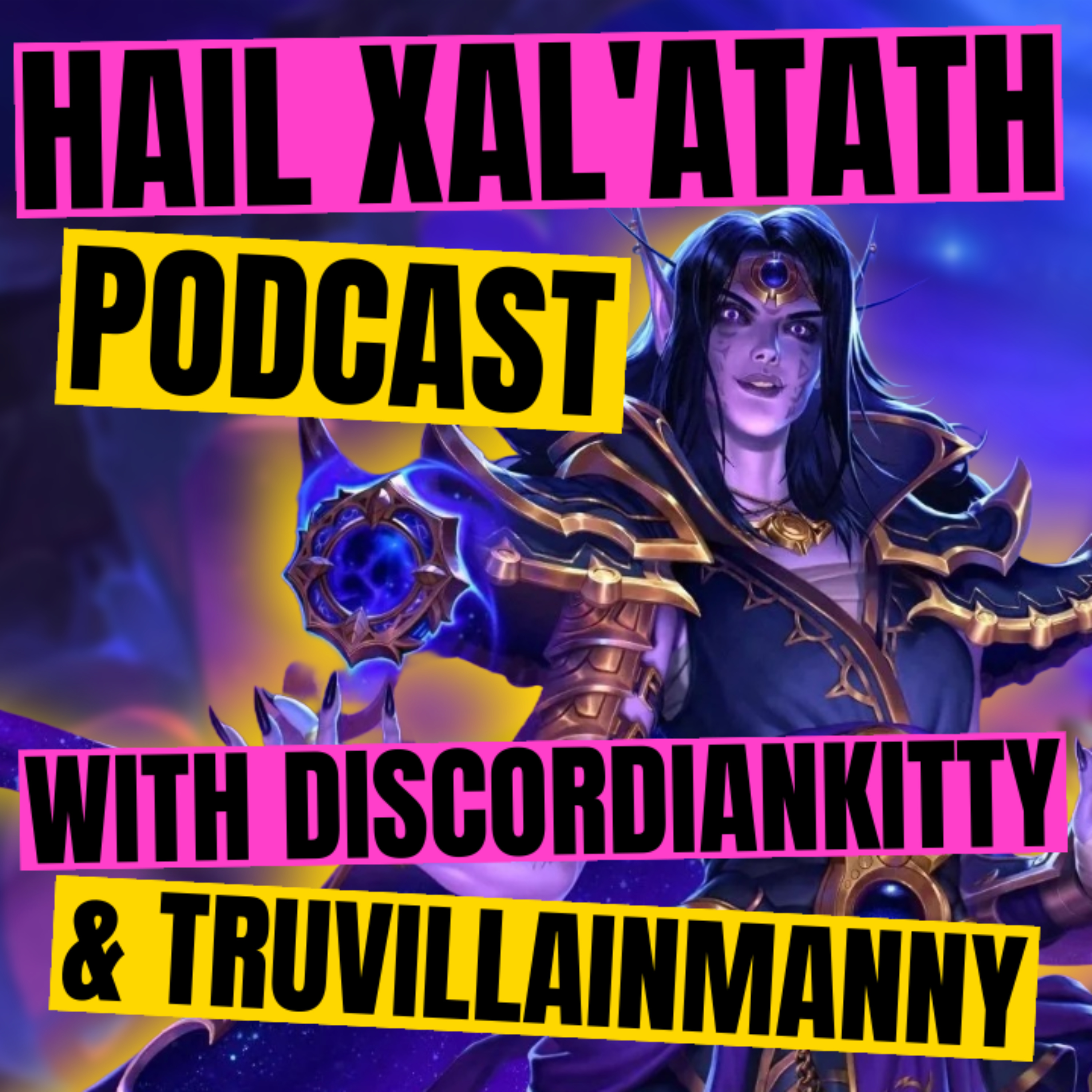 Hail Xal'atath! A Warcraft Lore Podcast podcast artwork