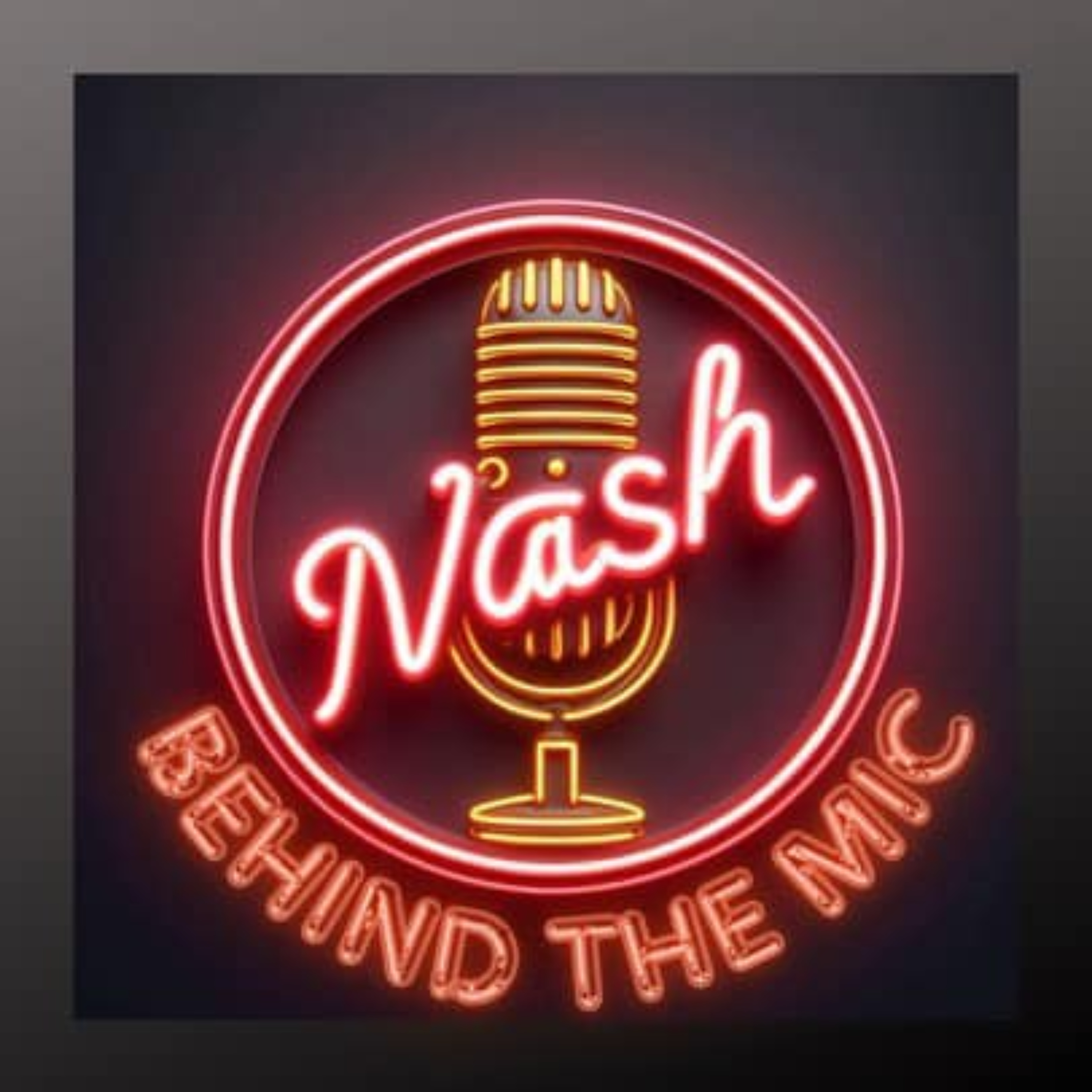 Behind The Mic with Nash podcast artwork