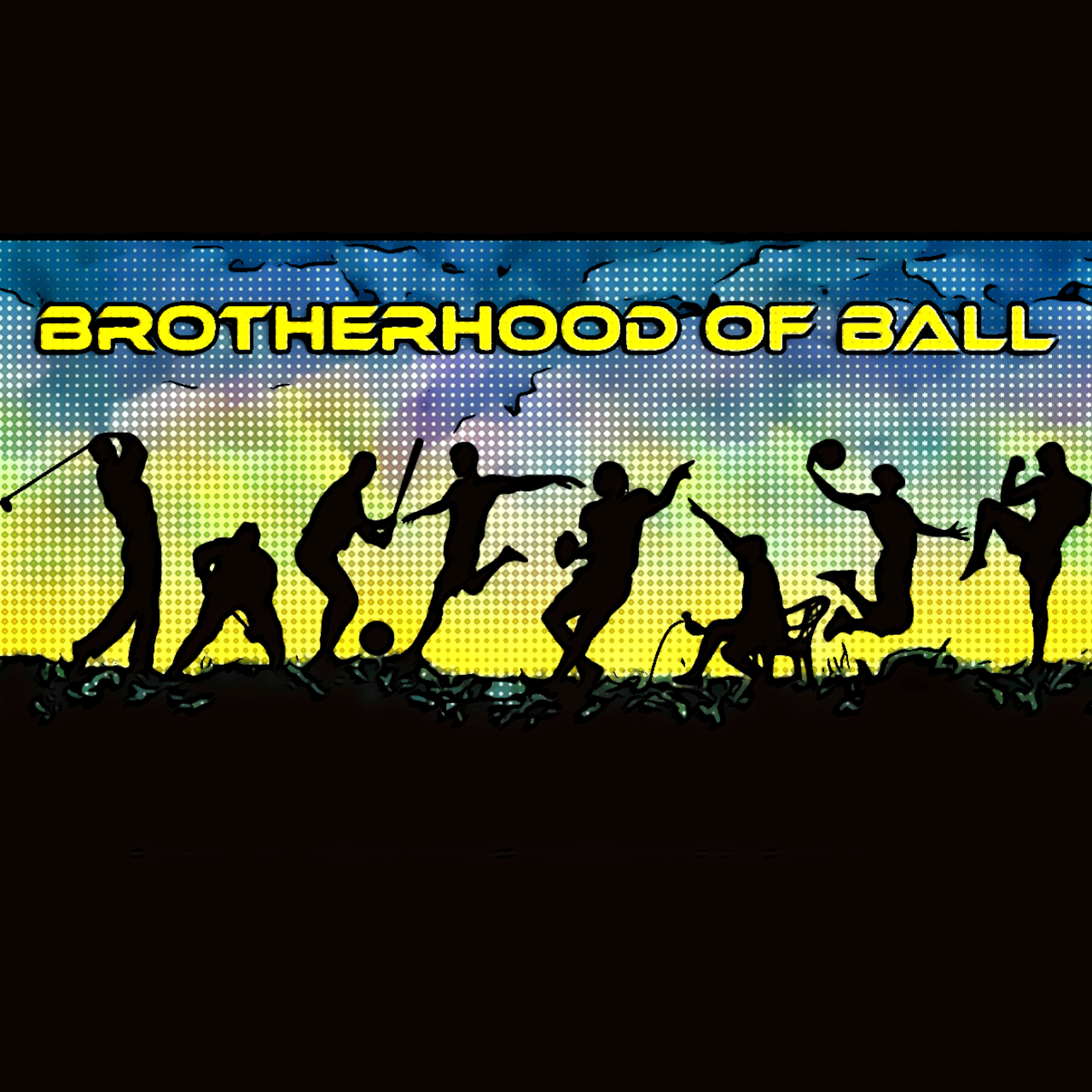 The Brotherhood of Ball podcast artwork