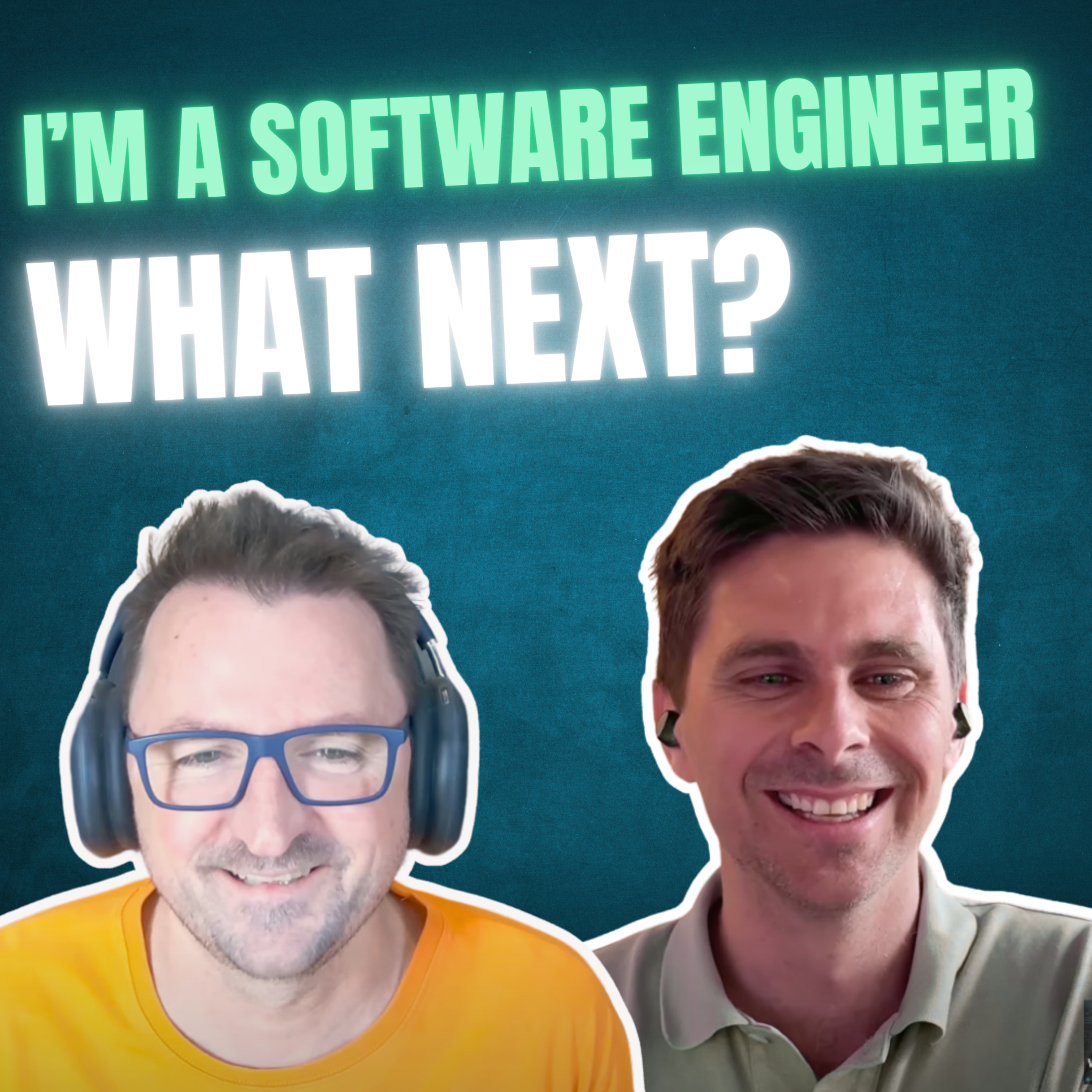 I’m a software engineer – what next?