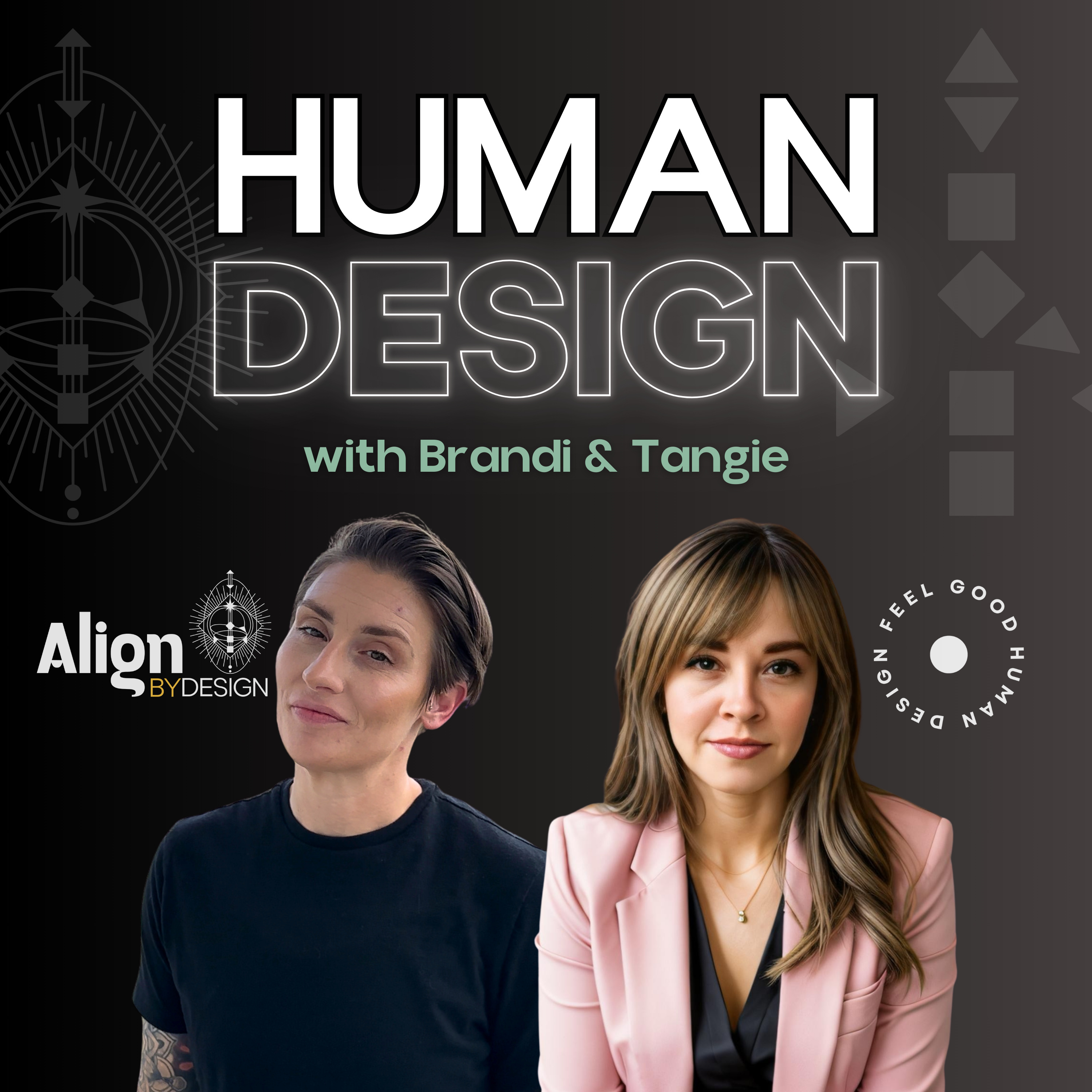 Human Design with Brandi and Tangie