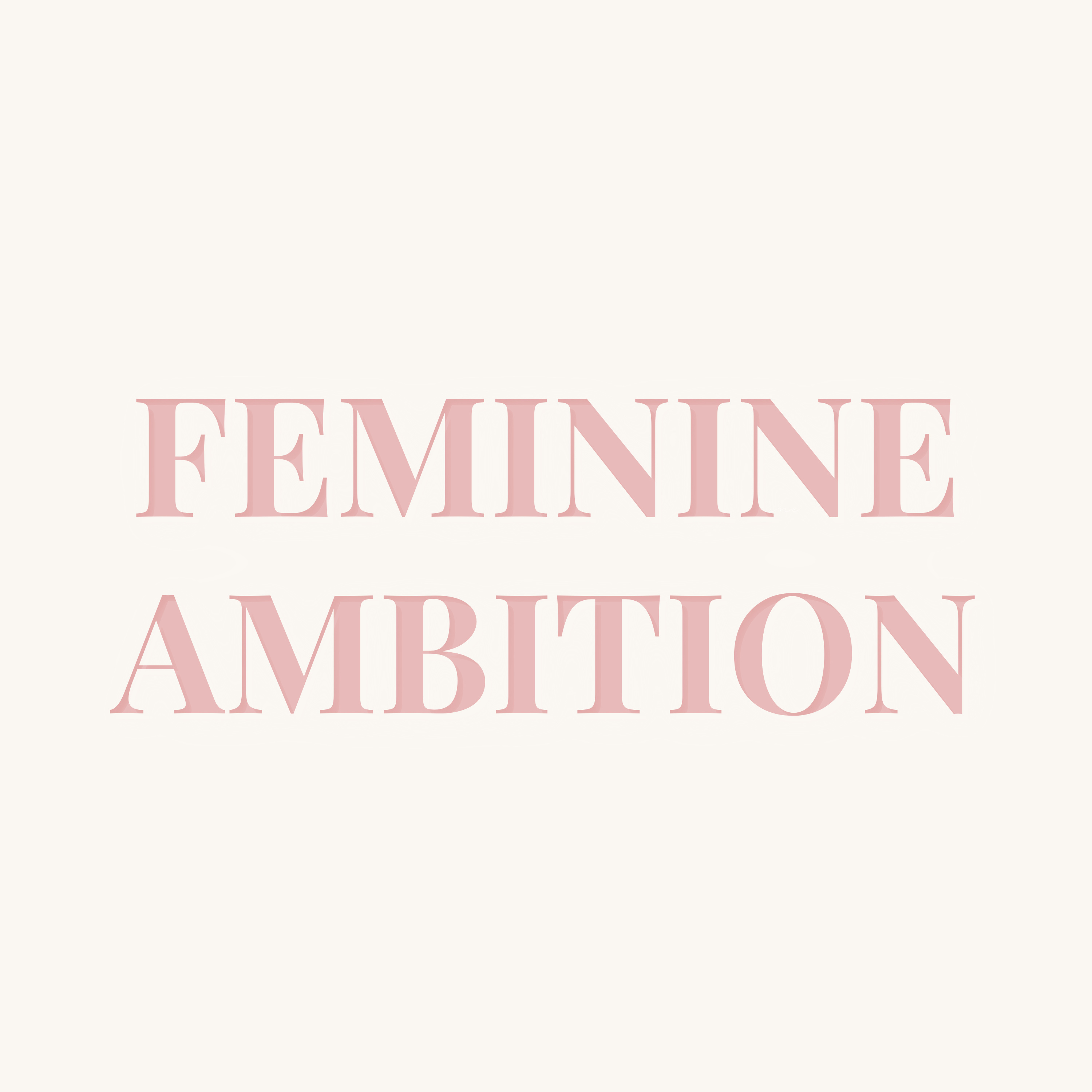 Feminine Ambition