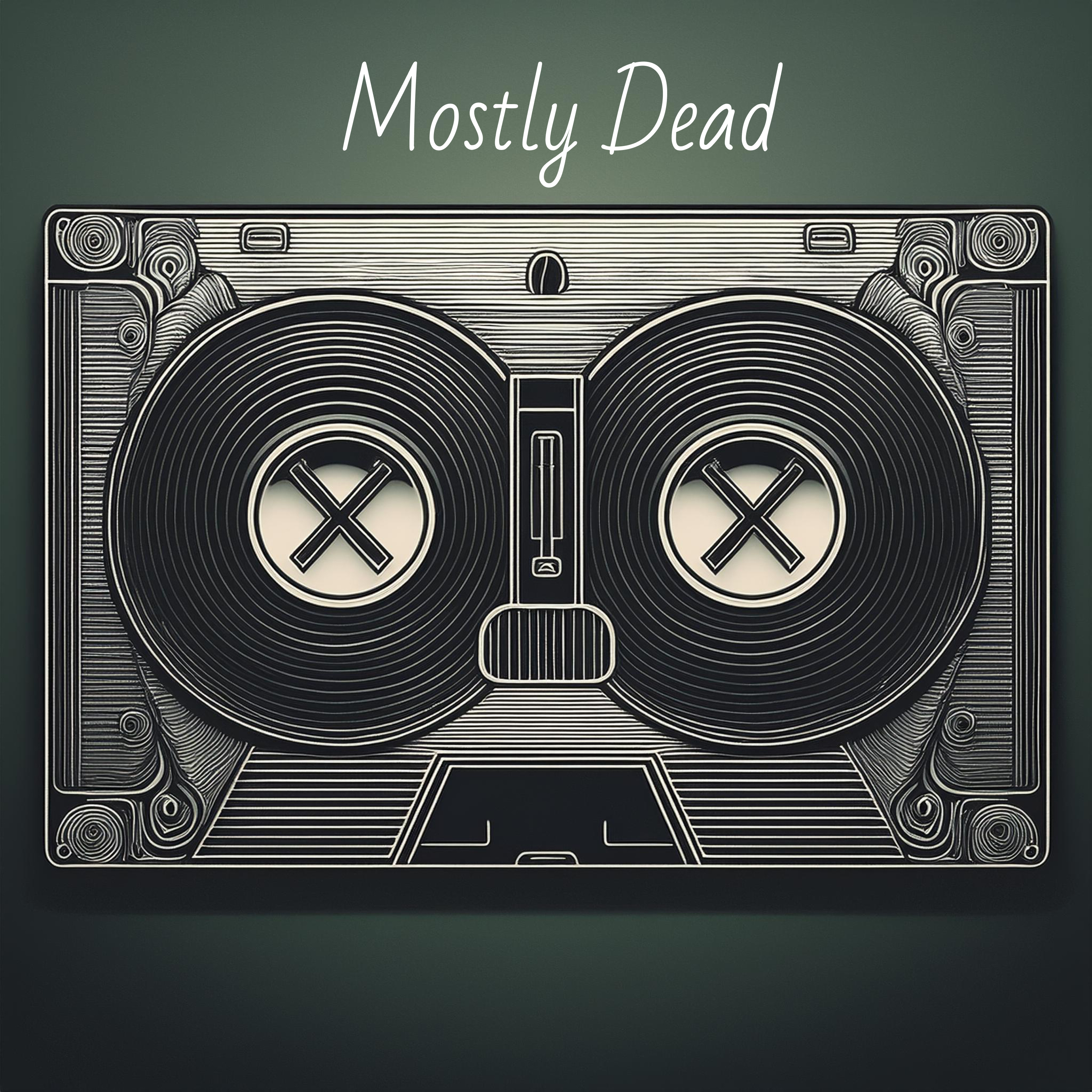 Mostly Dead