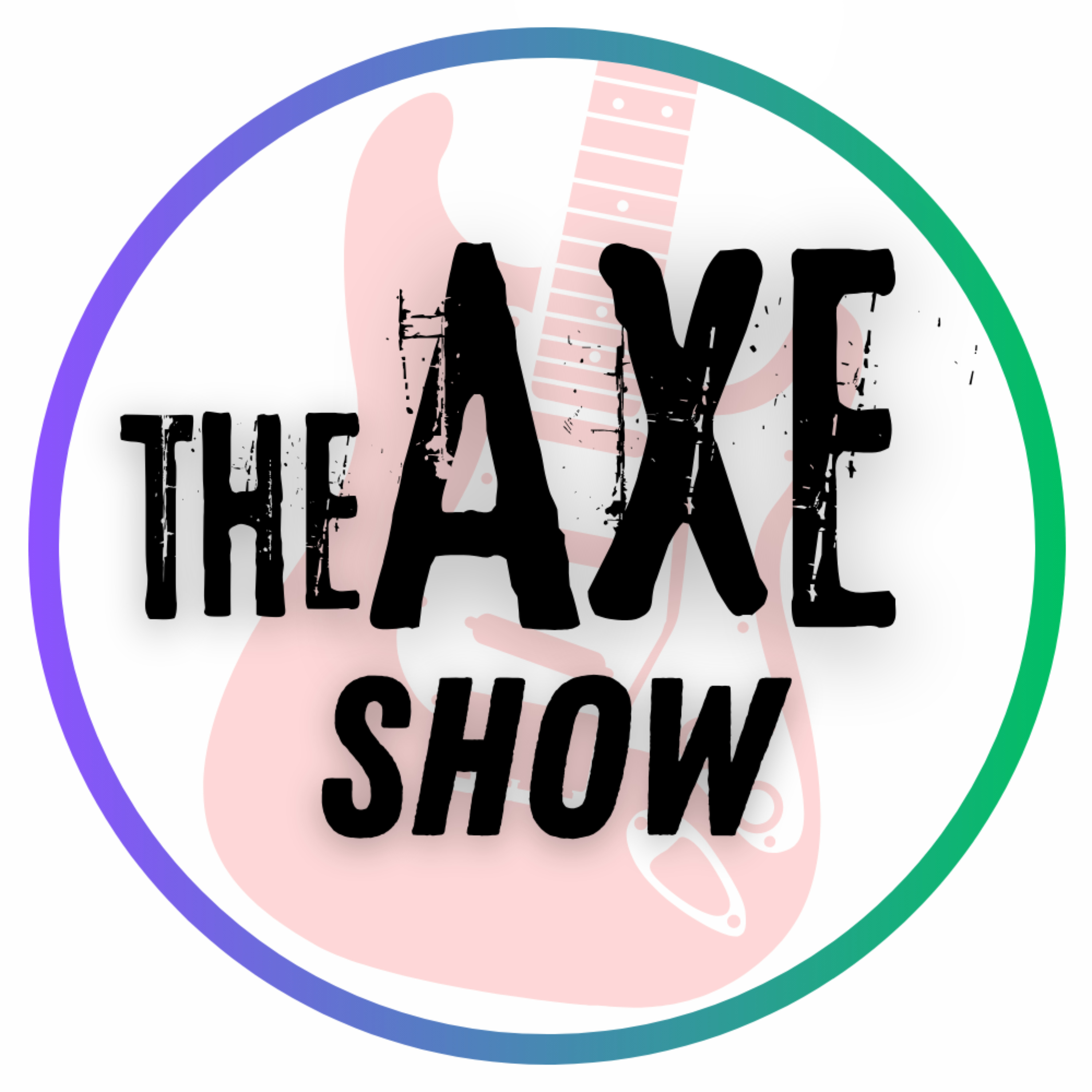 THE AXE Guitar Show podcast artwork