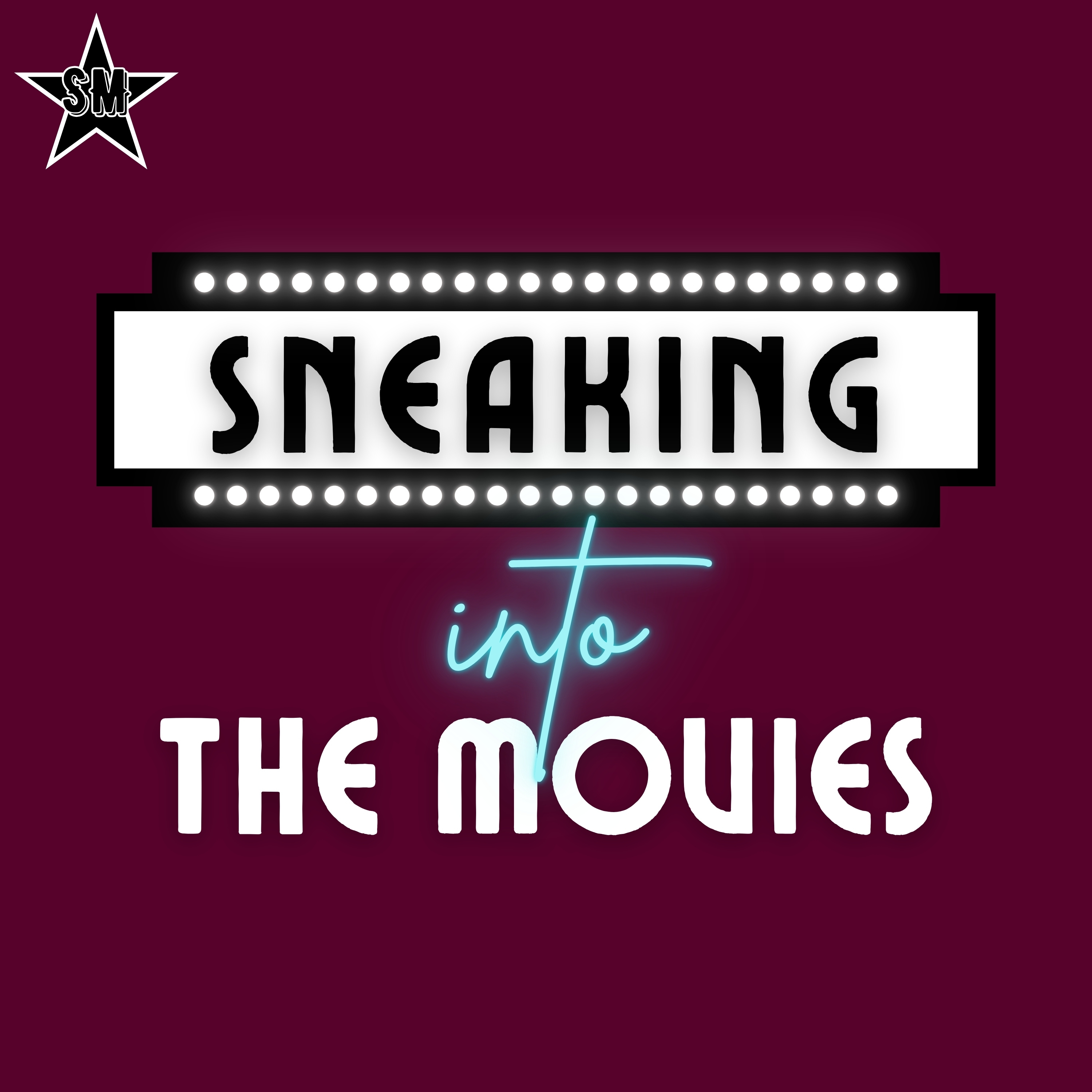 Sneaking Into the Movies podcast artwork
