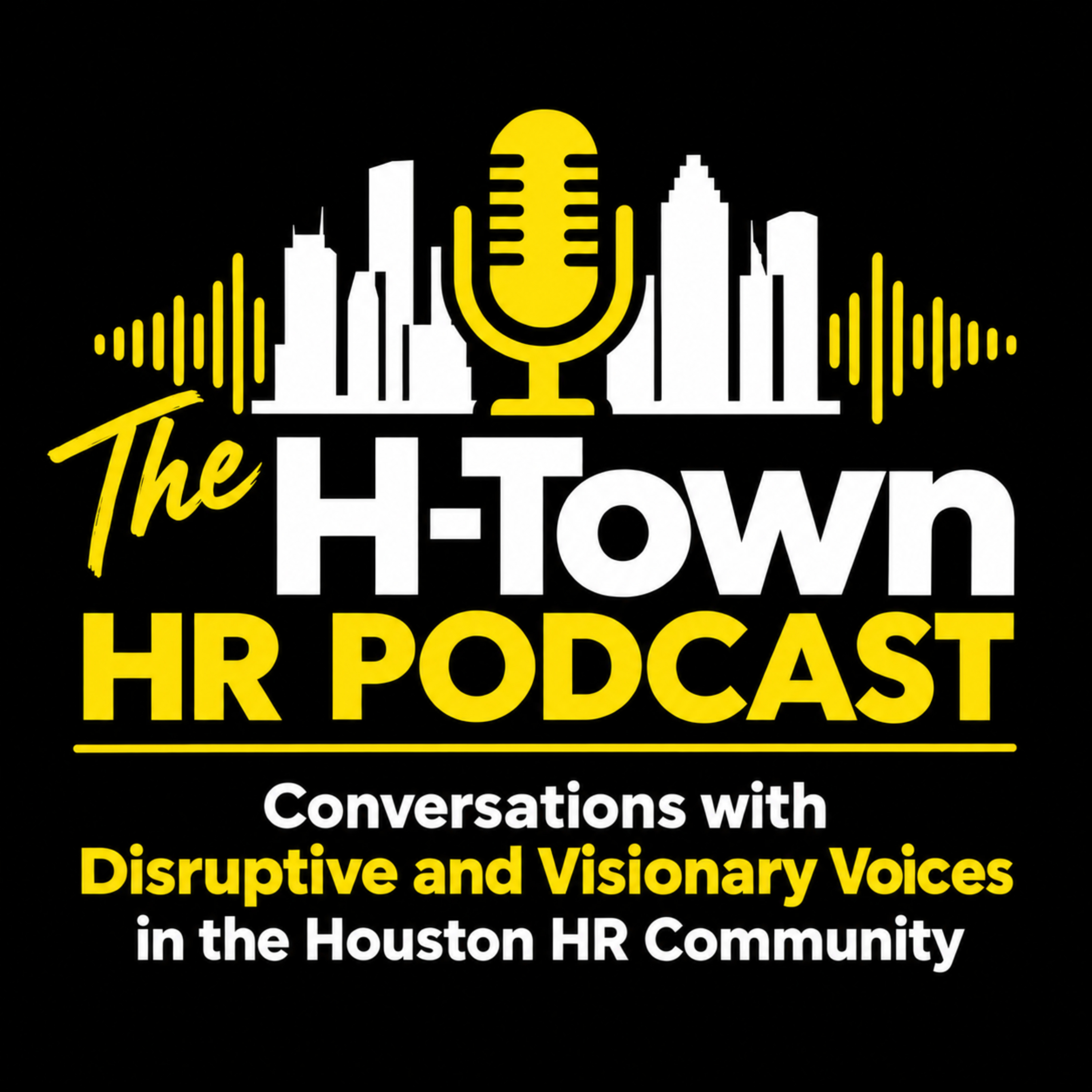 The H-Town HR Podcast