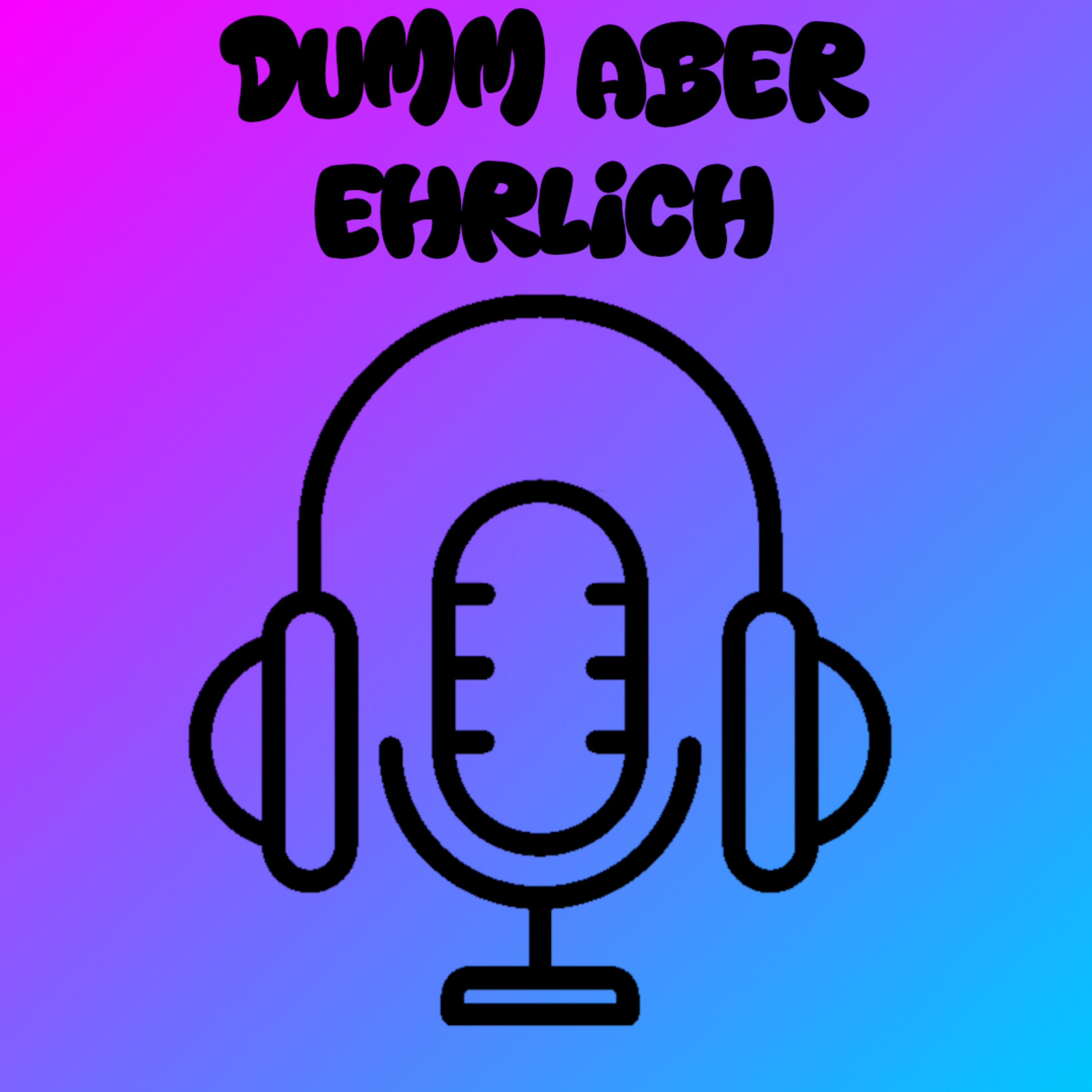 Dumm aber Ehrlich