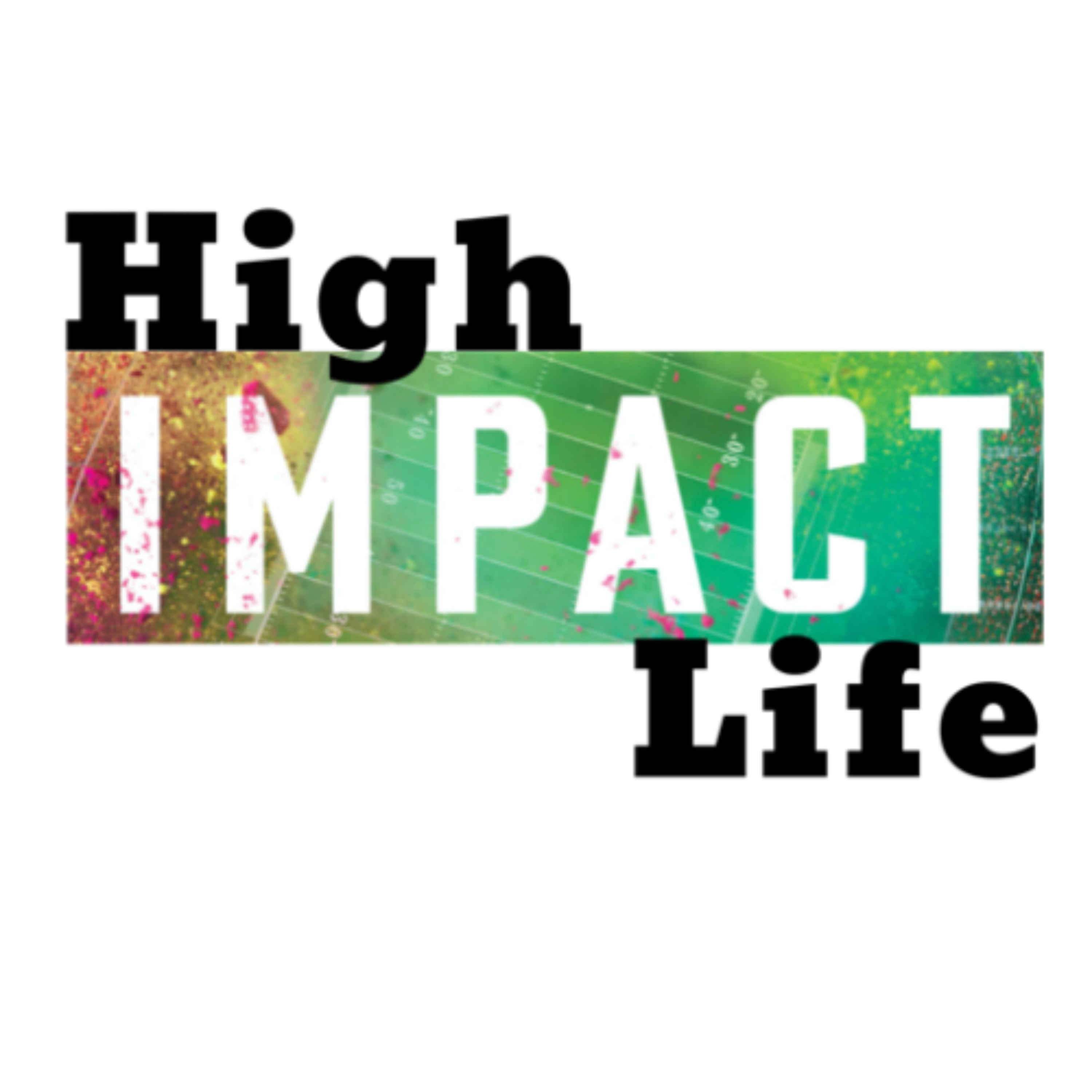 High Impact Life Ministries