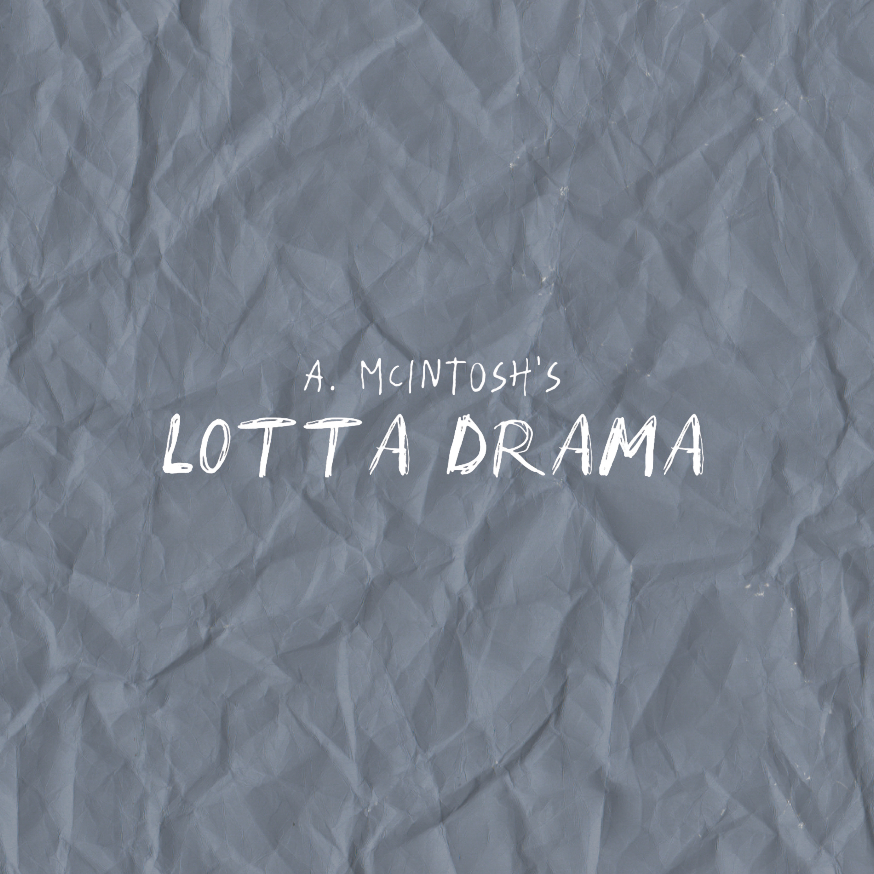 a. mcintosh's lotta drama cover art