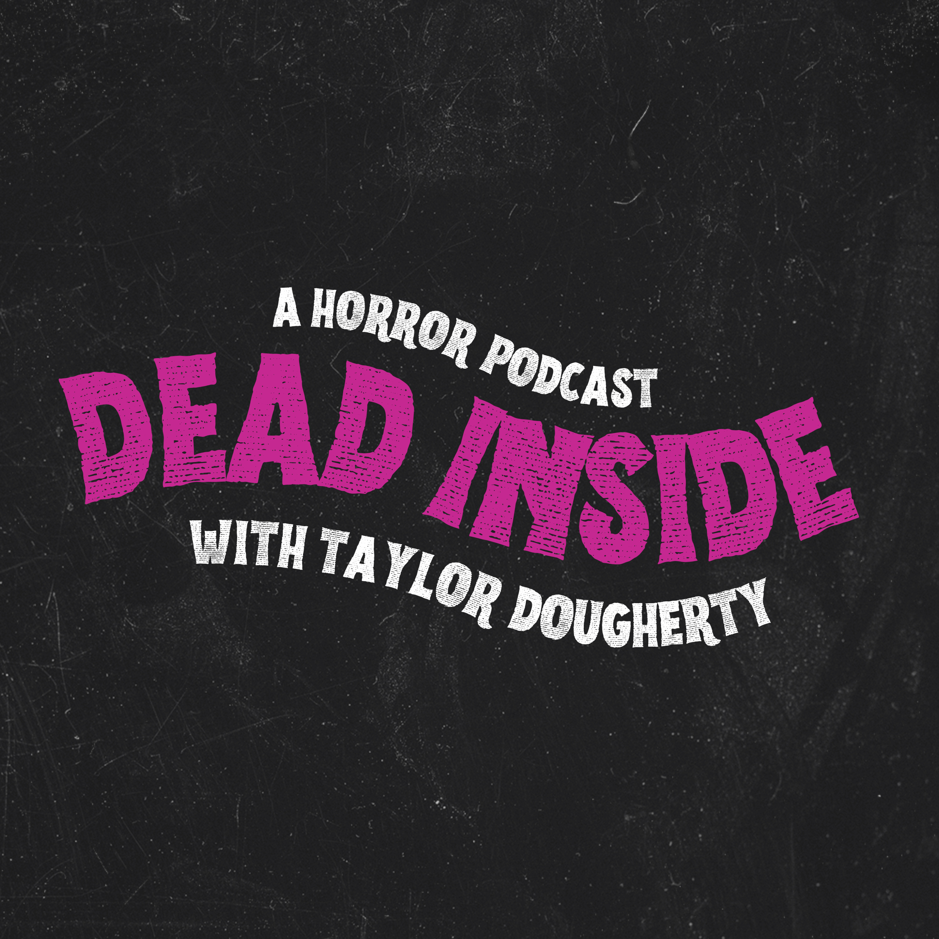 Dead Inside: A Horror Podcast podcast artwork