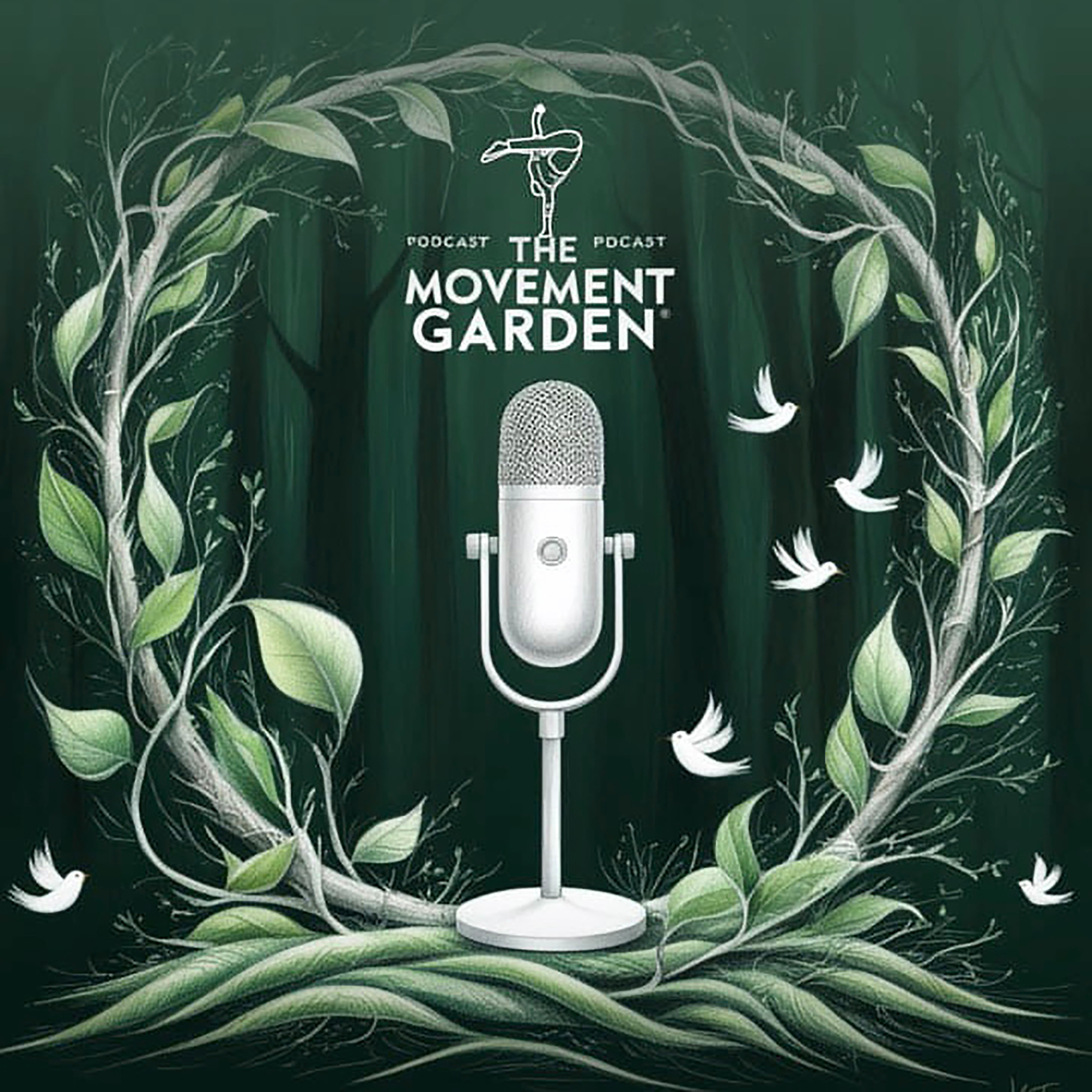 The Movement Garden Podcast