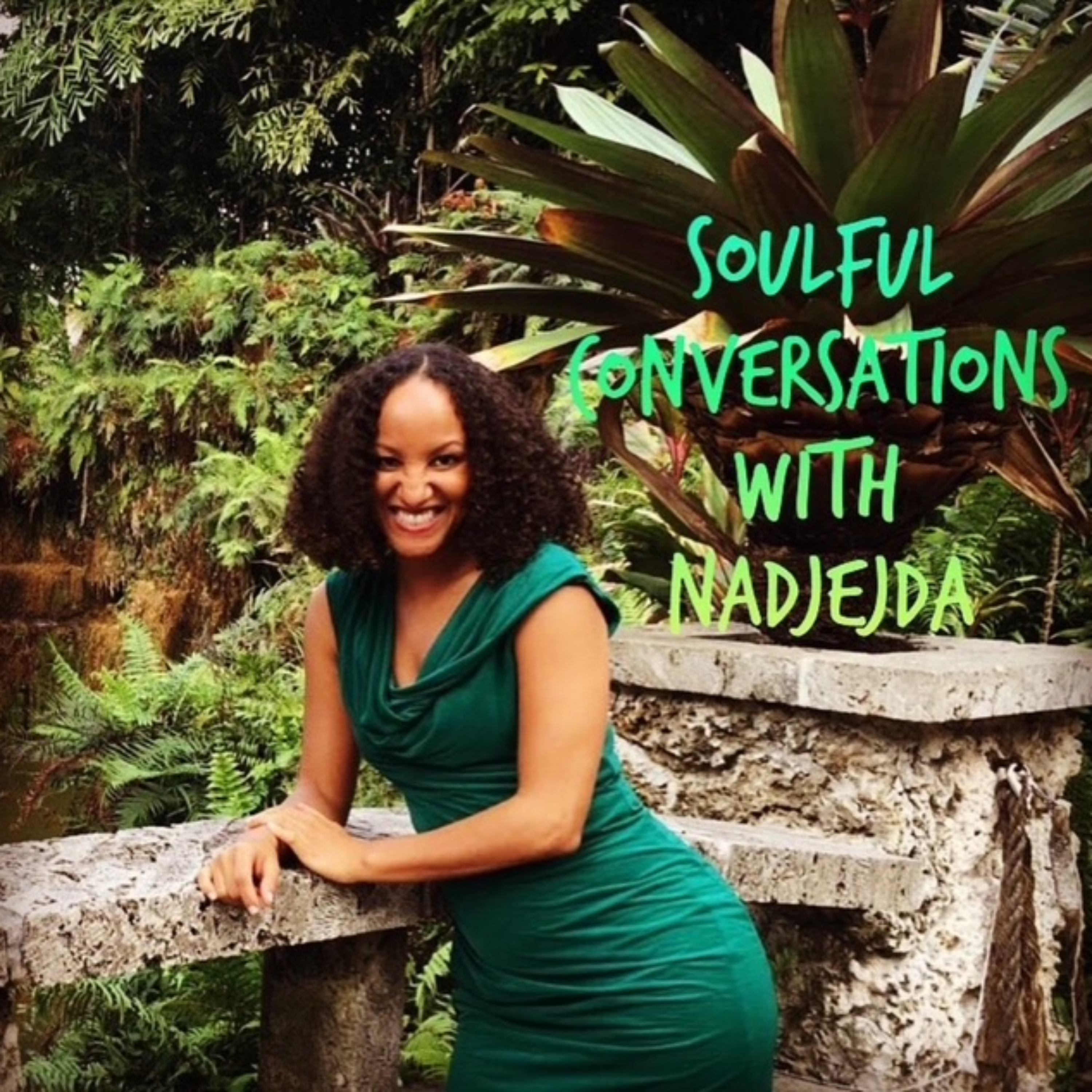 Soulful Conversations with Nadjejda